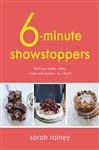 Six-Minute Showstoppers: Delicious bakes, cakes, treats and sweets &#x2013; in a flash!