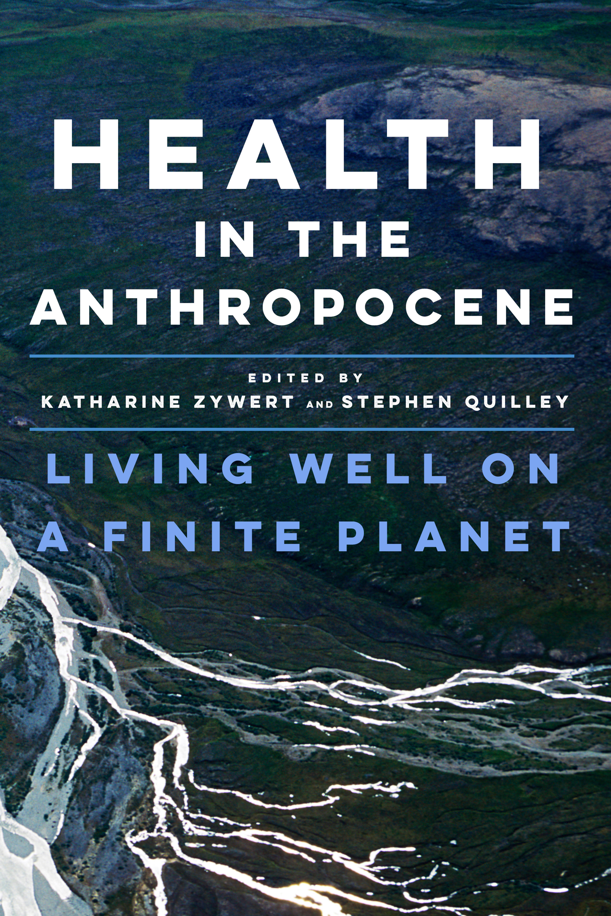 Health in the Anthropocene.