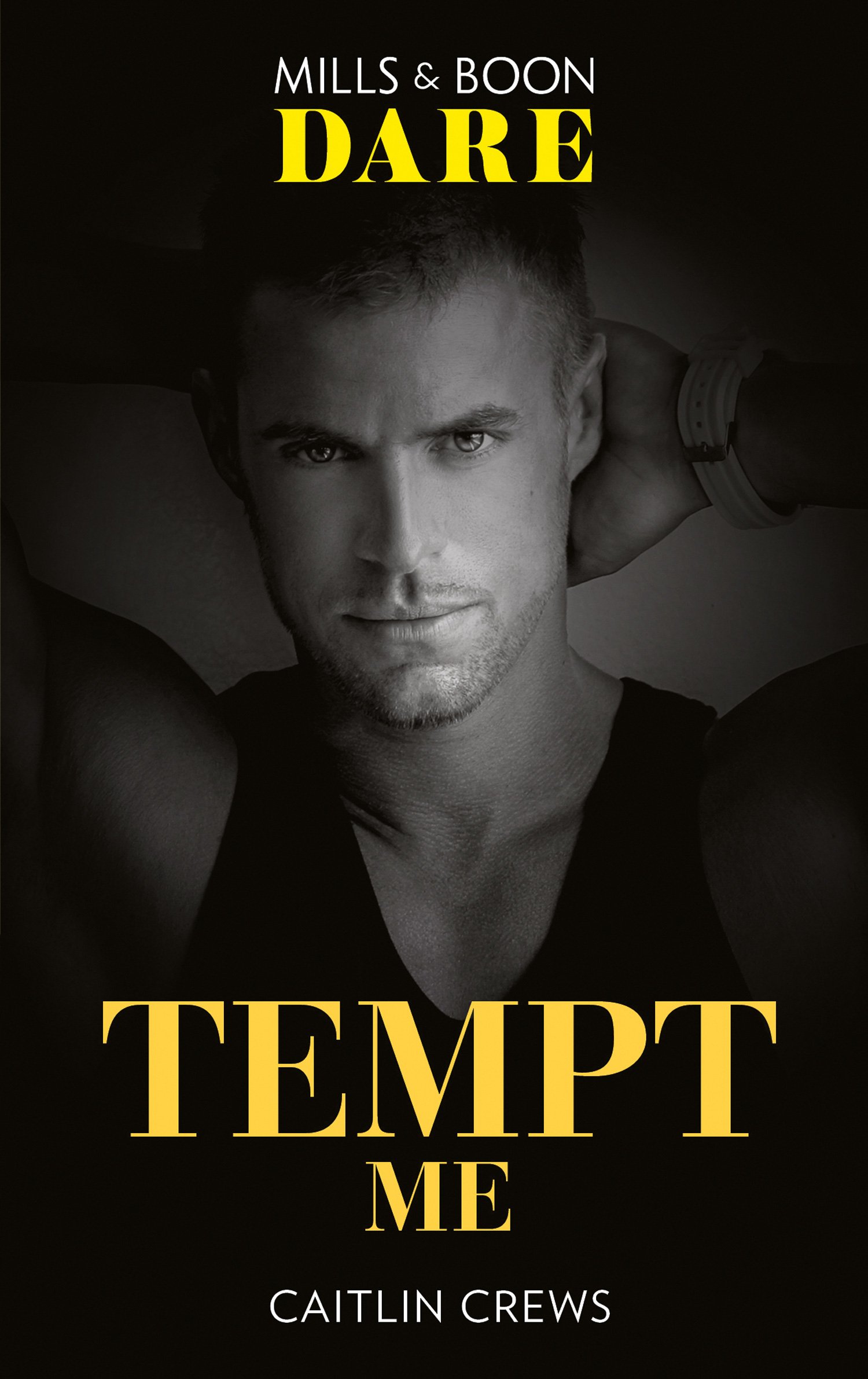 Tempt Me (Mills & Boon Dare) (Filthy Rich Billionaires, Book 3)