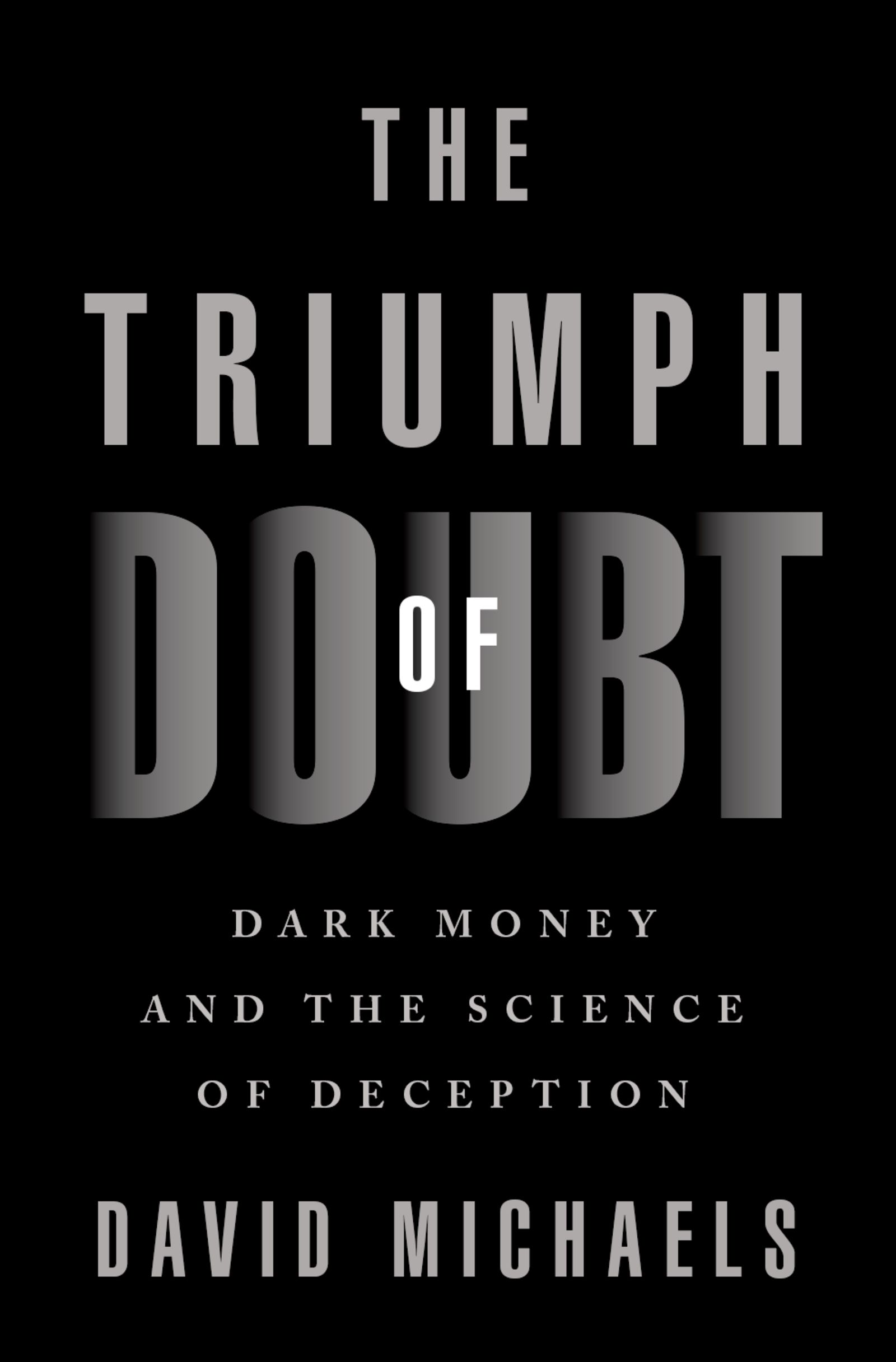 The Triumph of Doubt