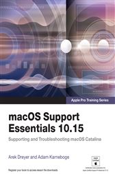 Macos Support Essentials 10 15 Apple Pro Training Series