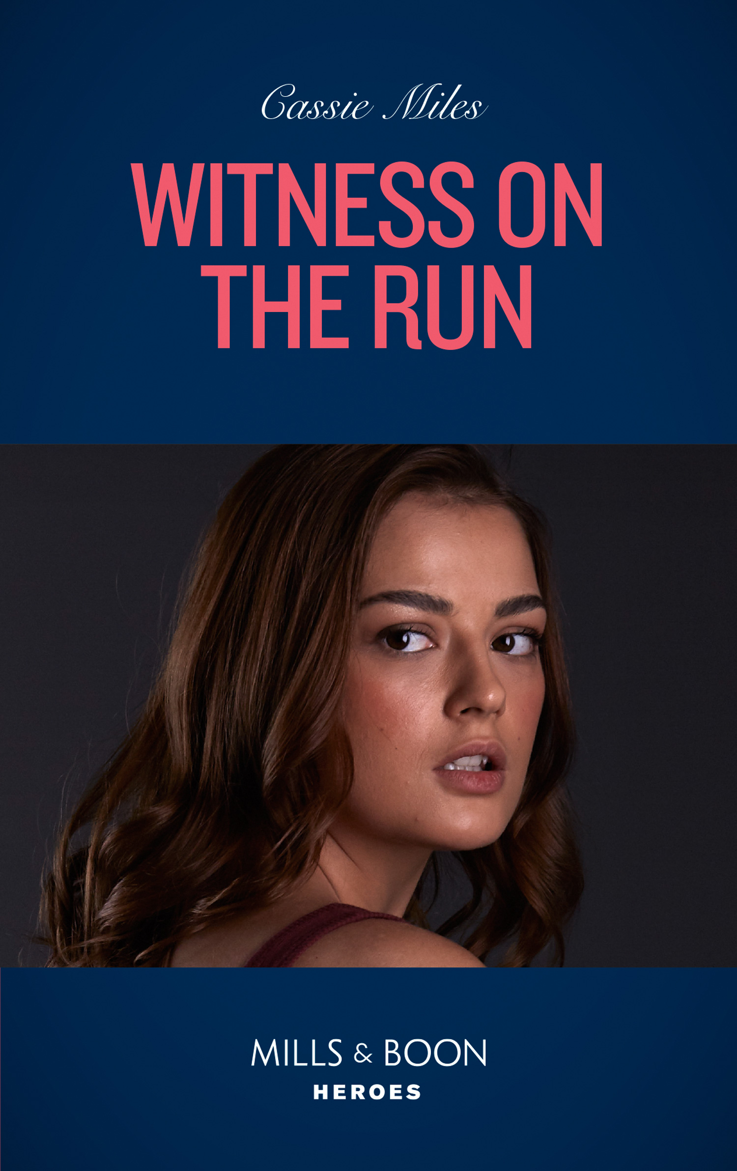 Witness On The Run (Mills & Boon Heroes) (Colton 911