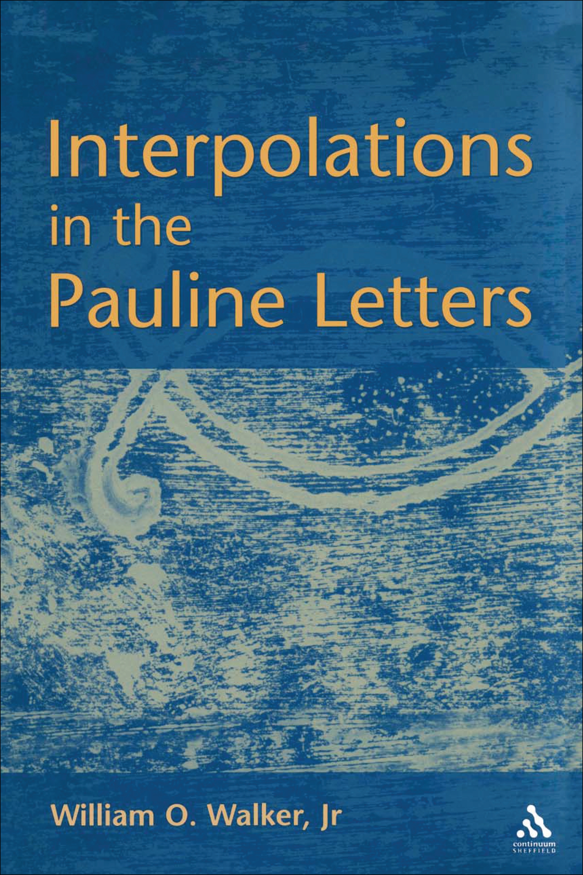 Interpolations in the Pauline Letters - >100