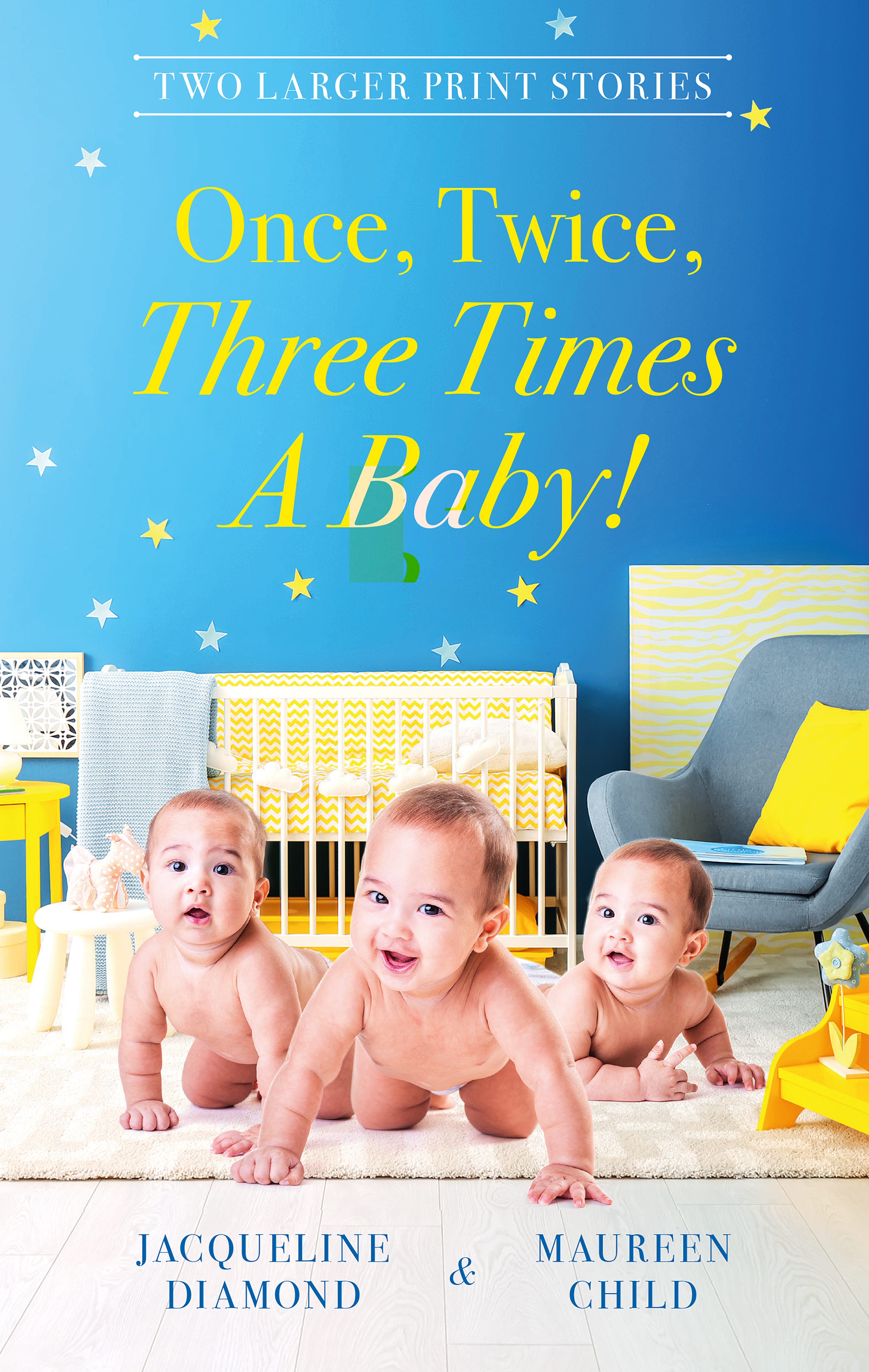 Once, Twice, Three Times A Baby!/The Surprise Triplets/Triple the Fu