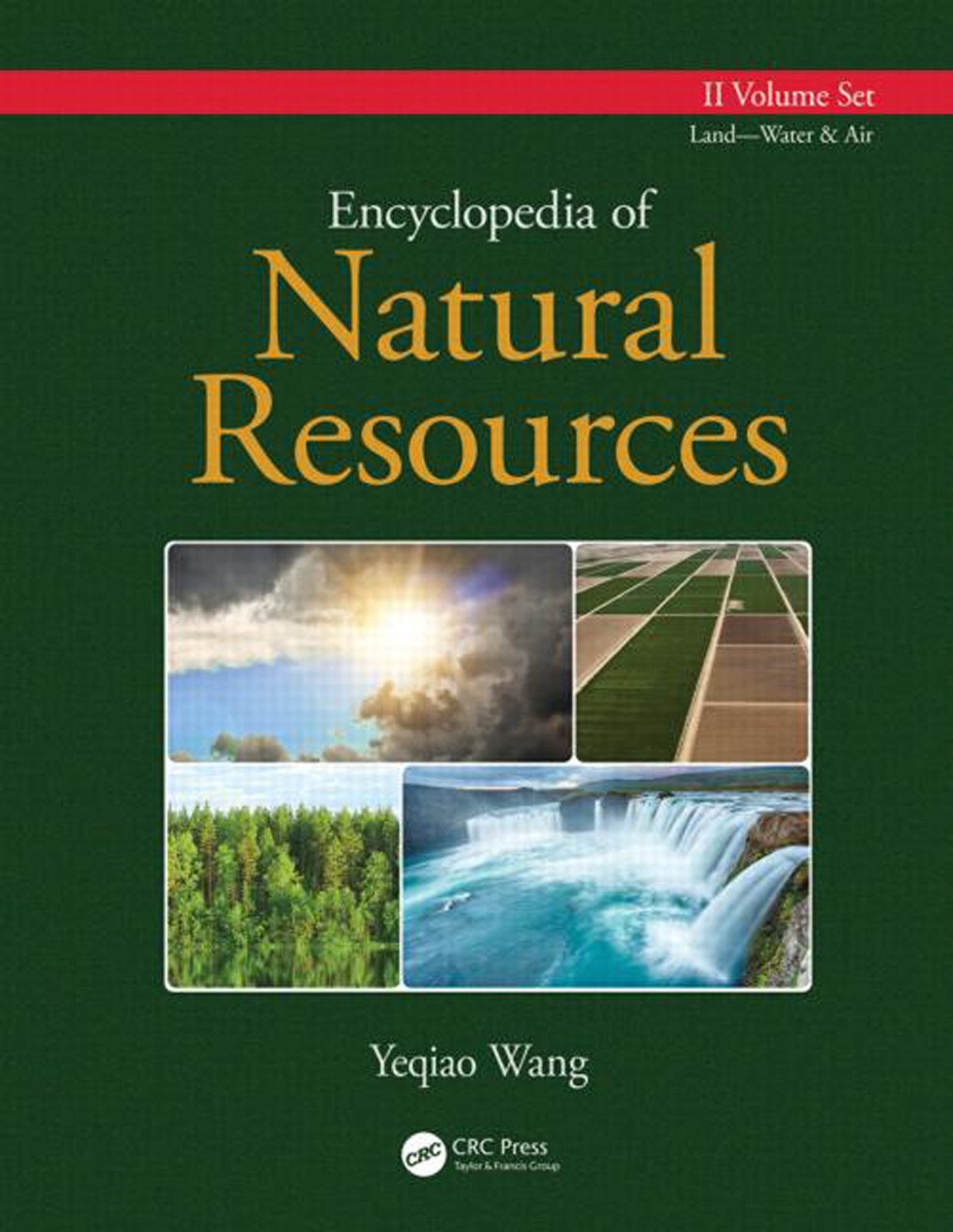 Encyclopedia of Natural Resources - Two-Volume Set Encyclopedia of Natural Resources - Two-Volume Set