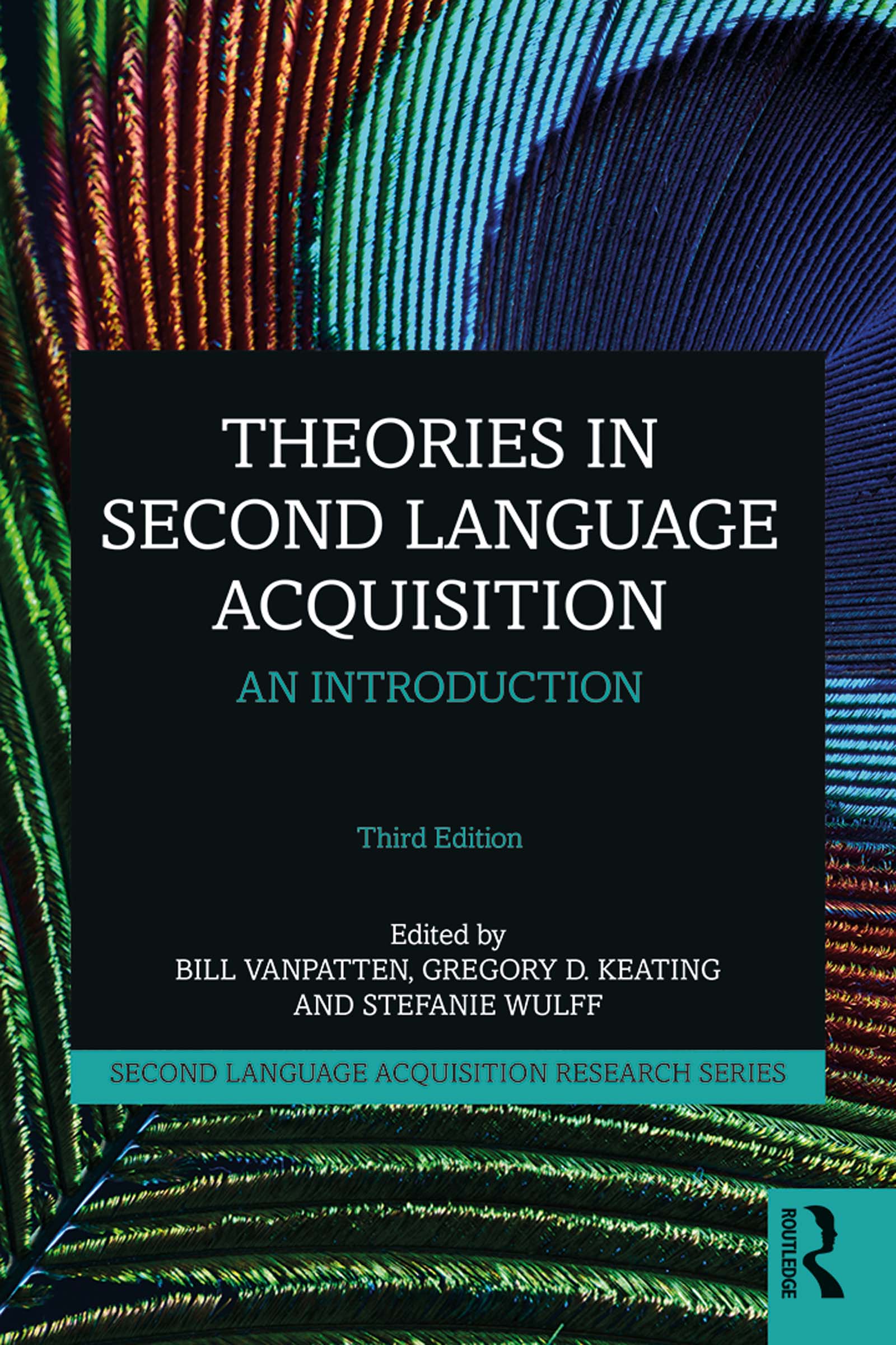 Theories in Second Language Acquisition Theories in Second Language Acquisition