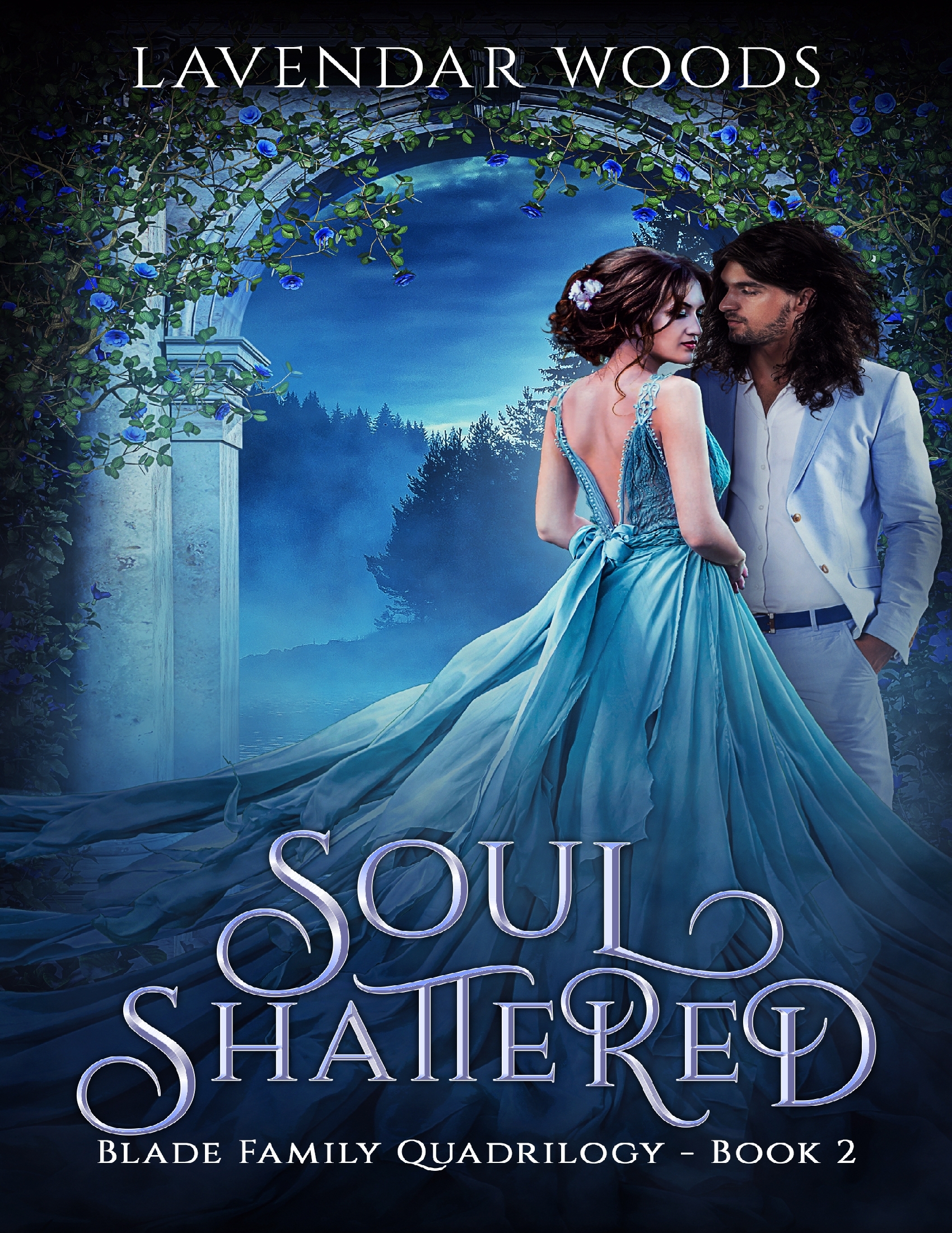 Soul Shattered - A Blade Family Quadrilogy - Book 2 Soul Shattered - A Blade Family Quadrilogy - Book 2