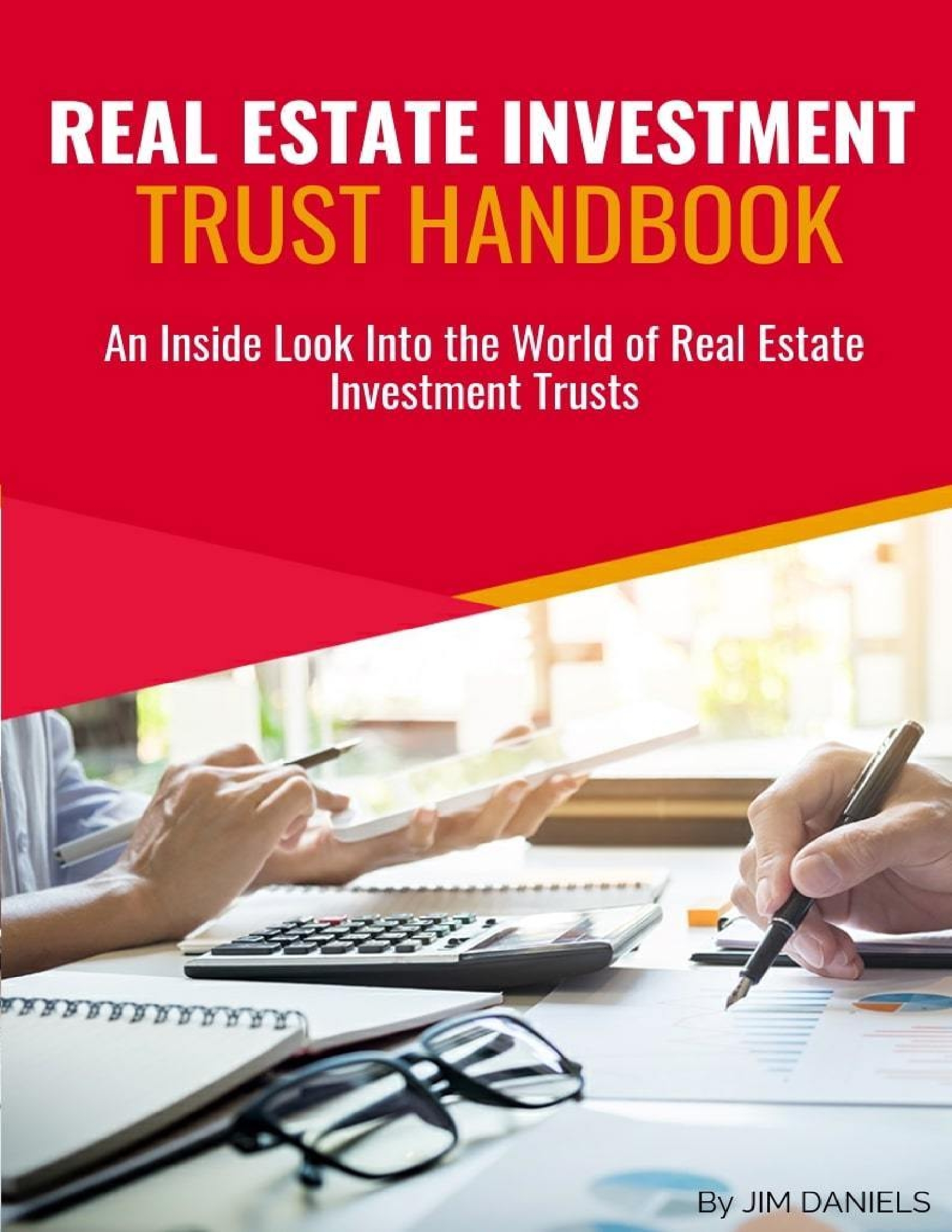 Real Estate Investment Trust Handbook Real Estate Investment Trust Handbook