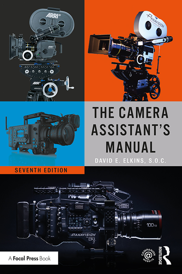 The Camera Assistant S Manual 7th Ed