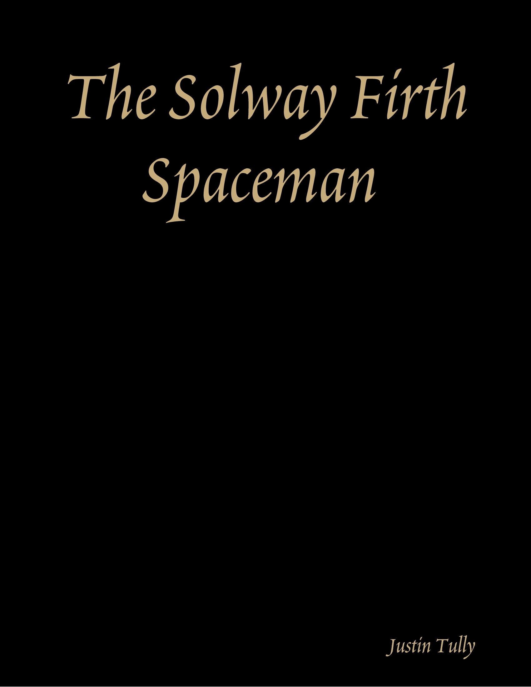 The Solway Firth Spaceman