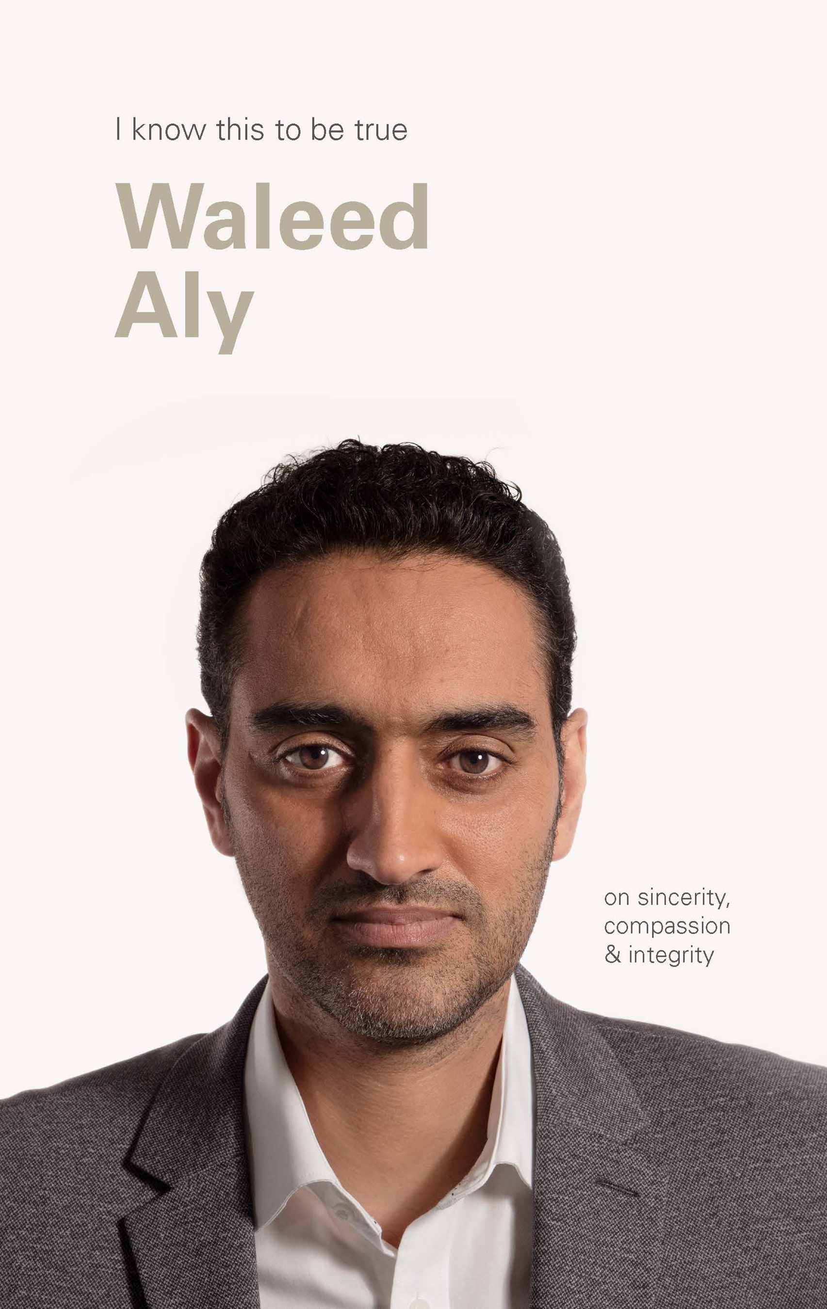 Waleed Aly (I Know This To Be True)