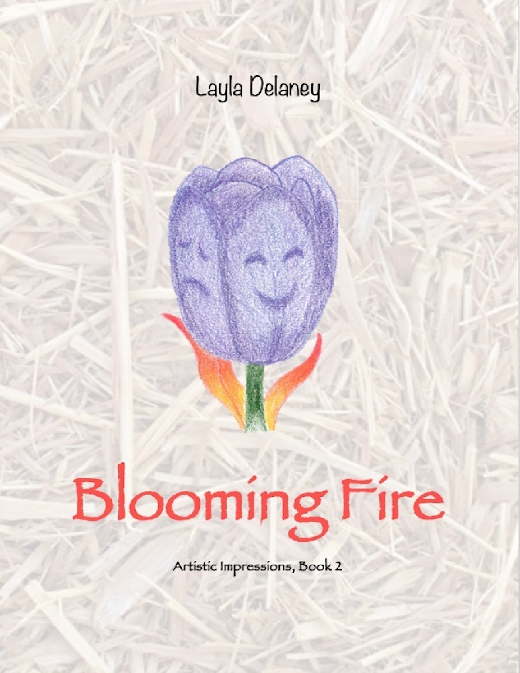 Blooming Fire - Artistic Impressions, Book 2