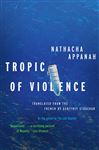 Tropic of Violence: A Novel