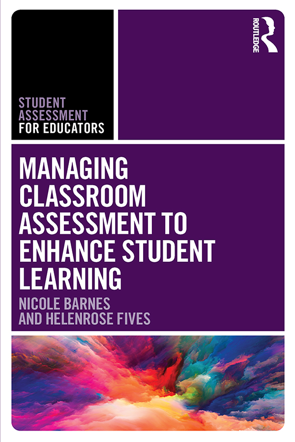 Managing Classroom Assessment to Enhance Student Learning