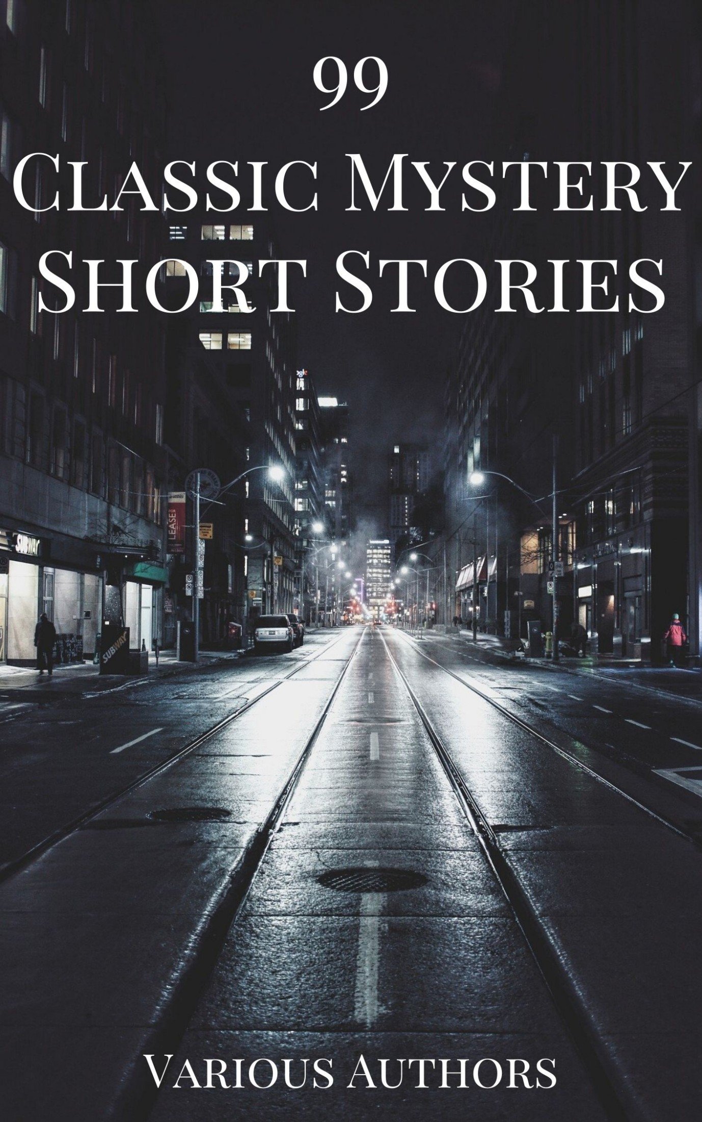 99 Classic Mystery Short Stories Vol.1