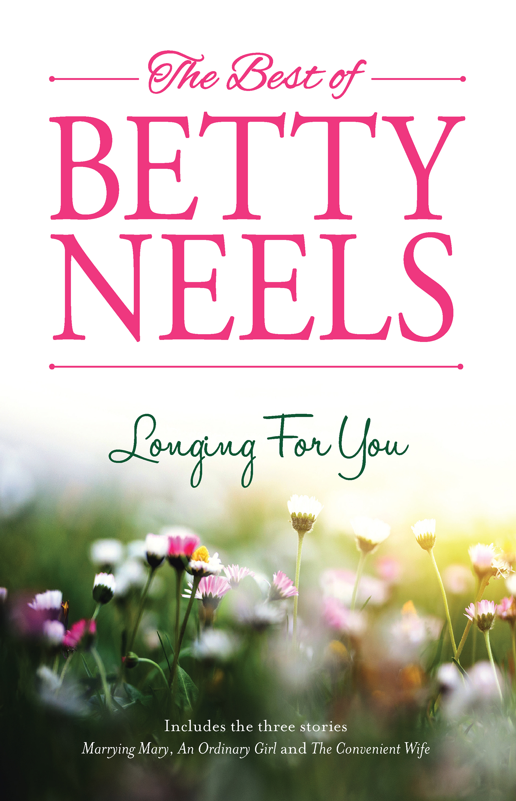 Longing For You/Marrying Mary/An Ordinary Girl/The Convenient Wife