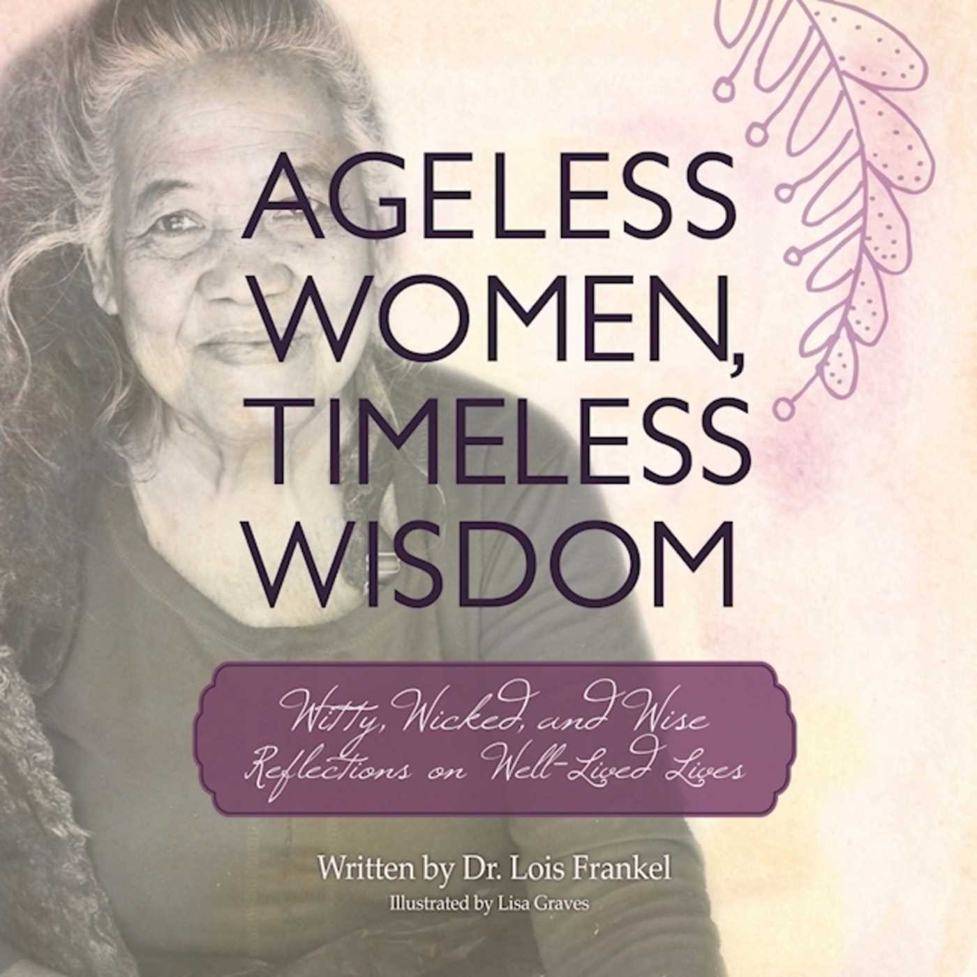 Ageless Women, Timeless Wisdom - <5