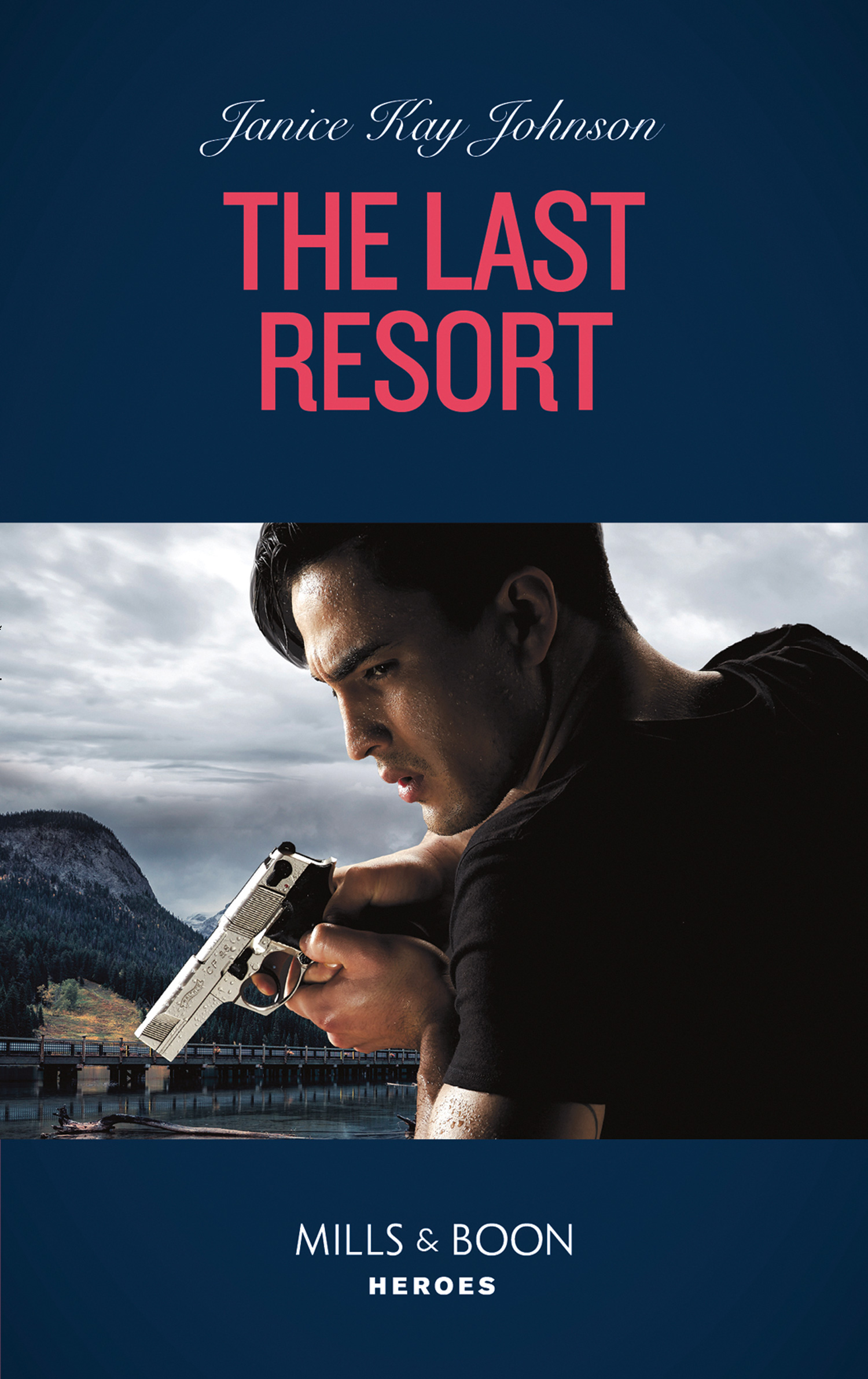 The Last Resort (Mills & Boon Heroes) (Colton 911