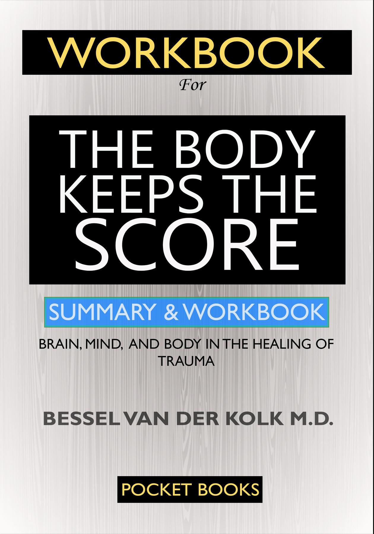 WORKBOOK For The Body Keeps the Score