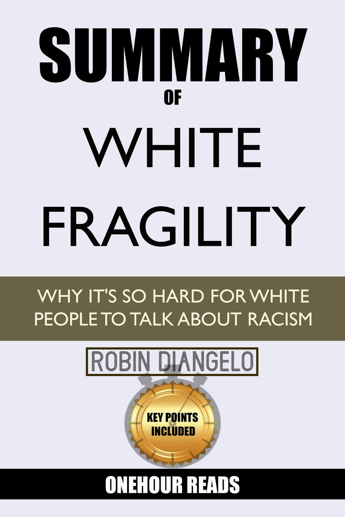 Summary Of White Fragility