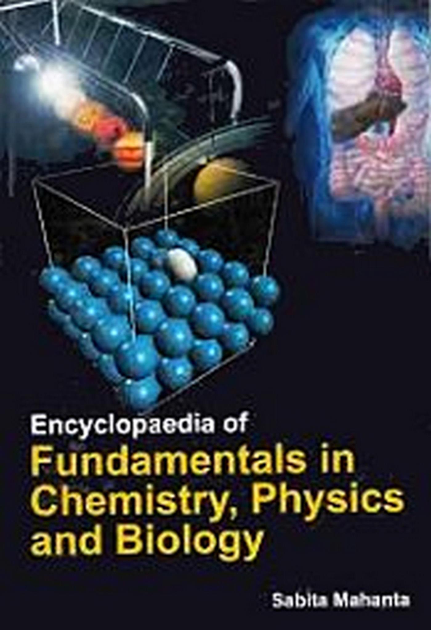 Encyclopaedia of Fundamentals in Chemistry, Physics and Biology Volume 3