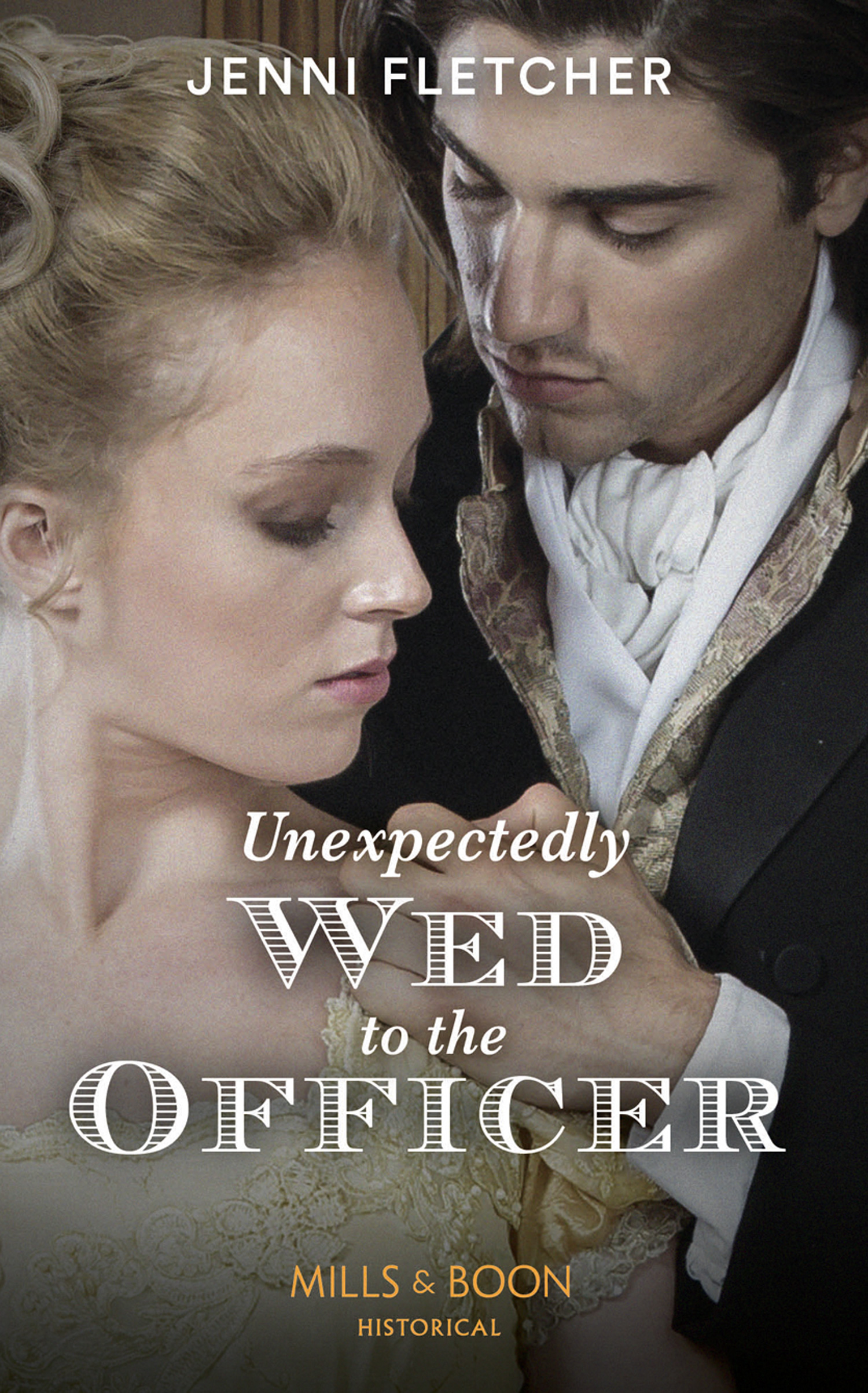 Unexpectedly Wed To The Officer (Mills & Boon Historical) (Regency Belles of Bath, Book 2)