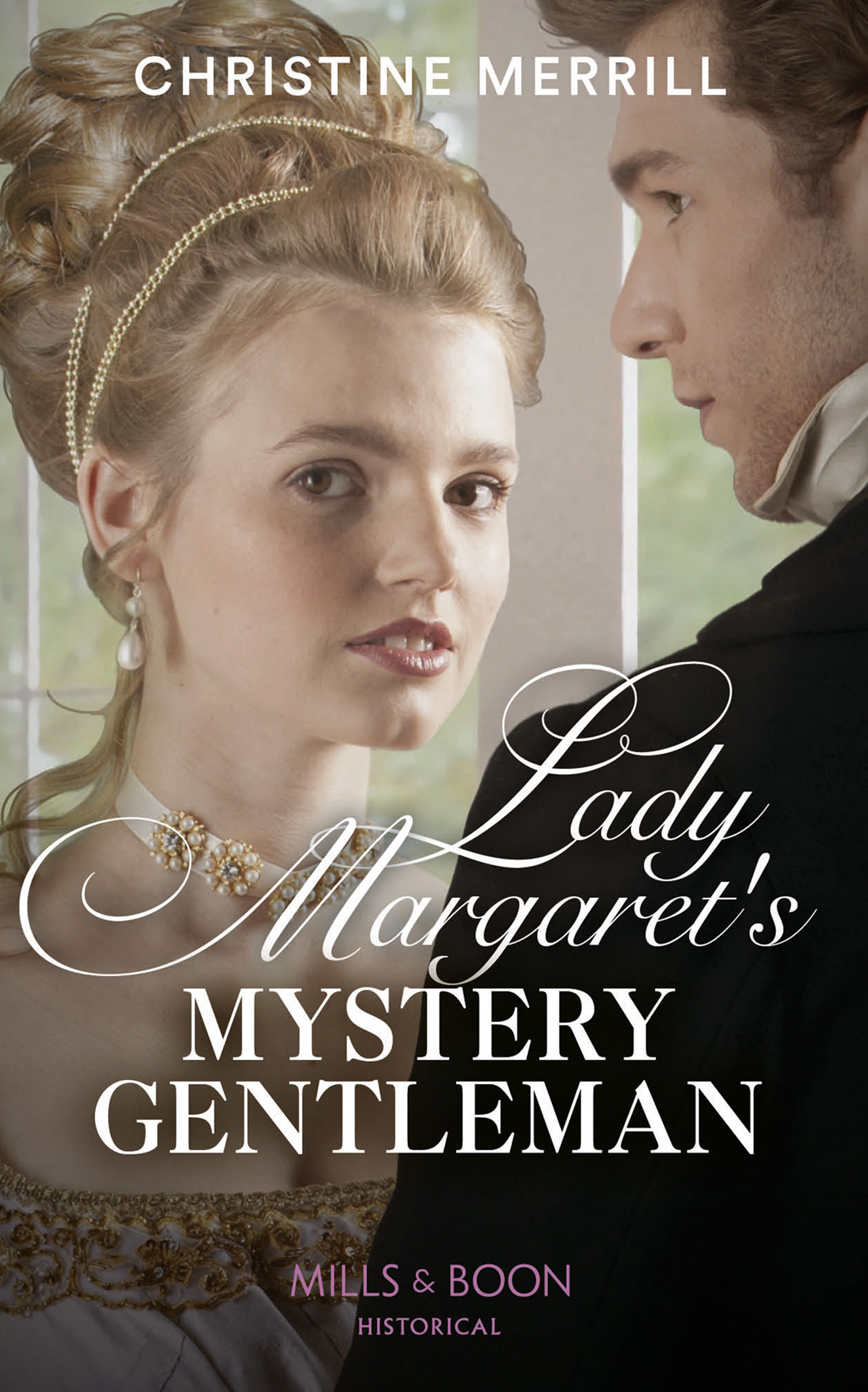 Lady Margaret's Mystery Gentleman (Mills & Boon Historical) (Secrets of the Duke's Family, Book 1)