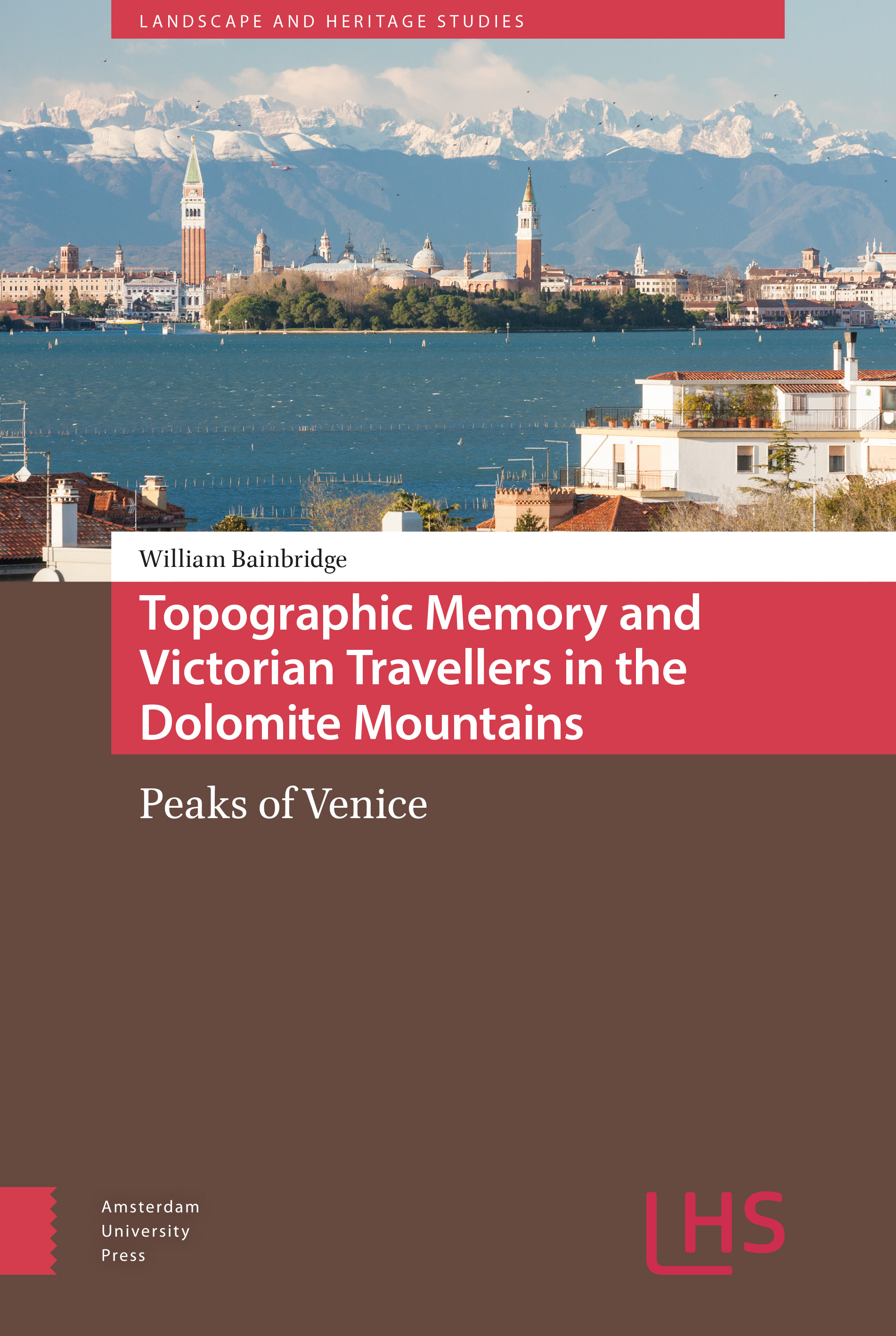 Topographic Memory and Victorian Travellers in the Dolomite Mountains - >100