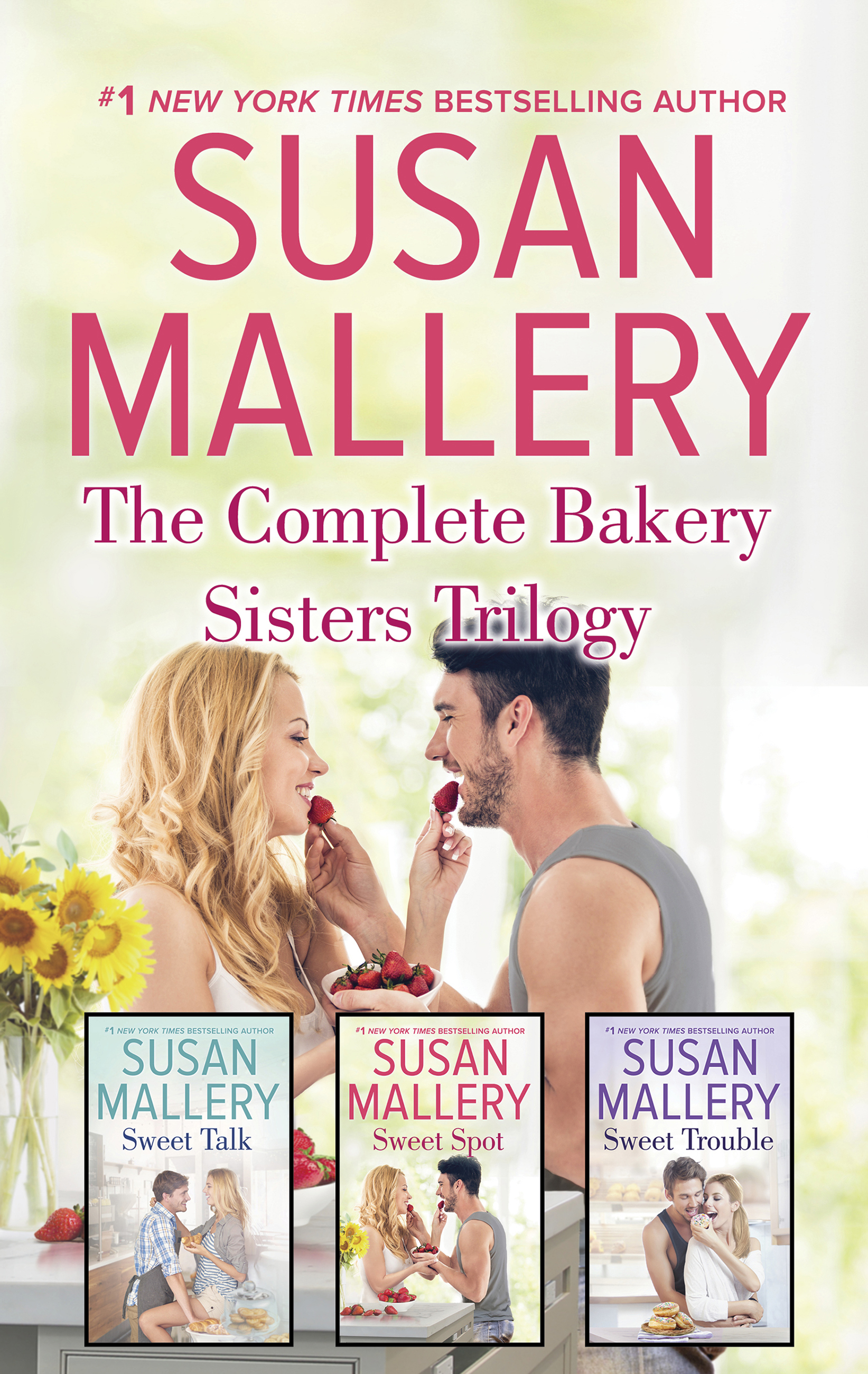 The Complete Bakery Sisters Trilogy/Sweet Talk/Sweet Spot/Sweet