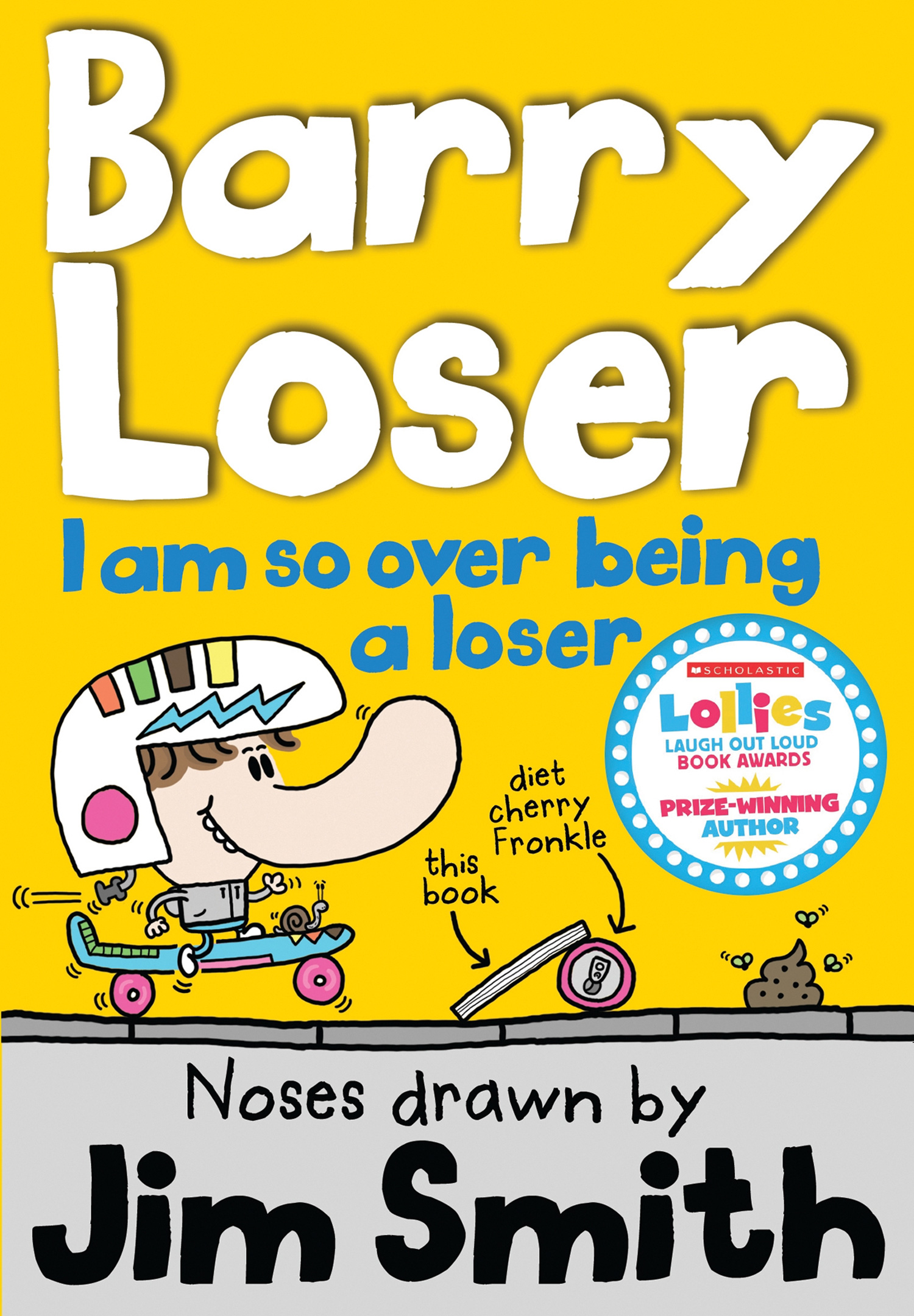 I am so over being a Loser (The Barry Loser Series)