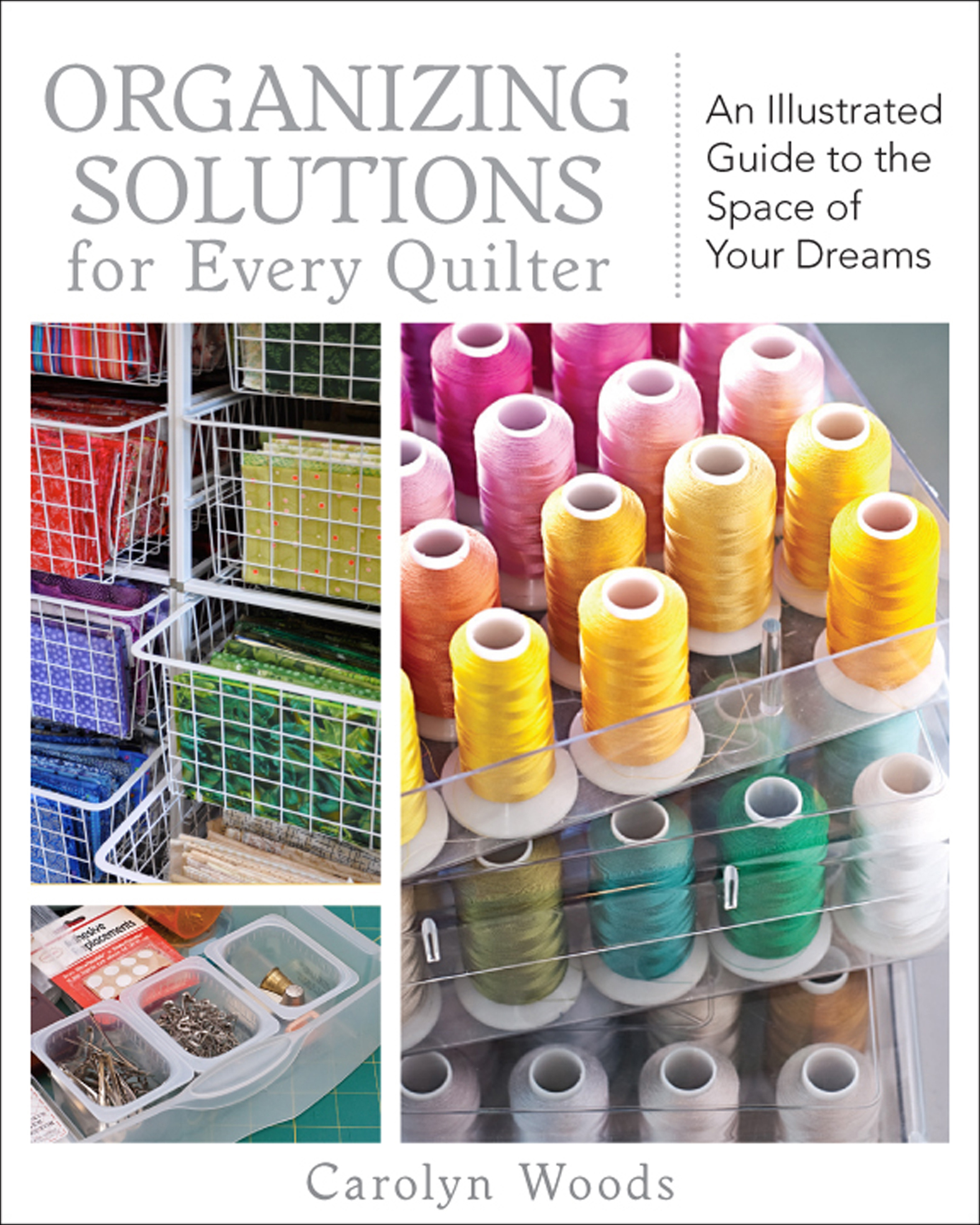 Organizing Solutions for Every Quilter - <5