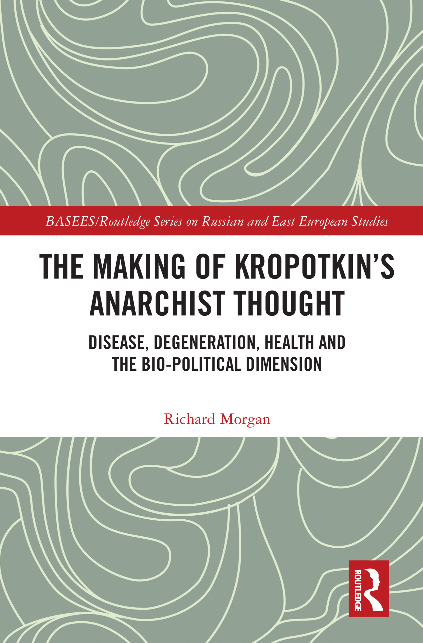 The Making of Kropotkin's Anarchist Thought