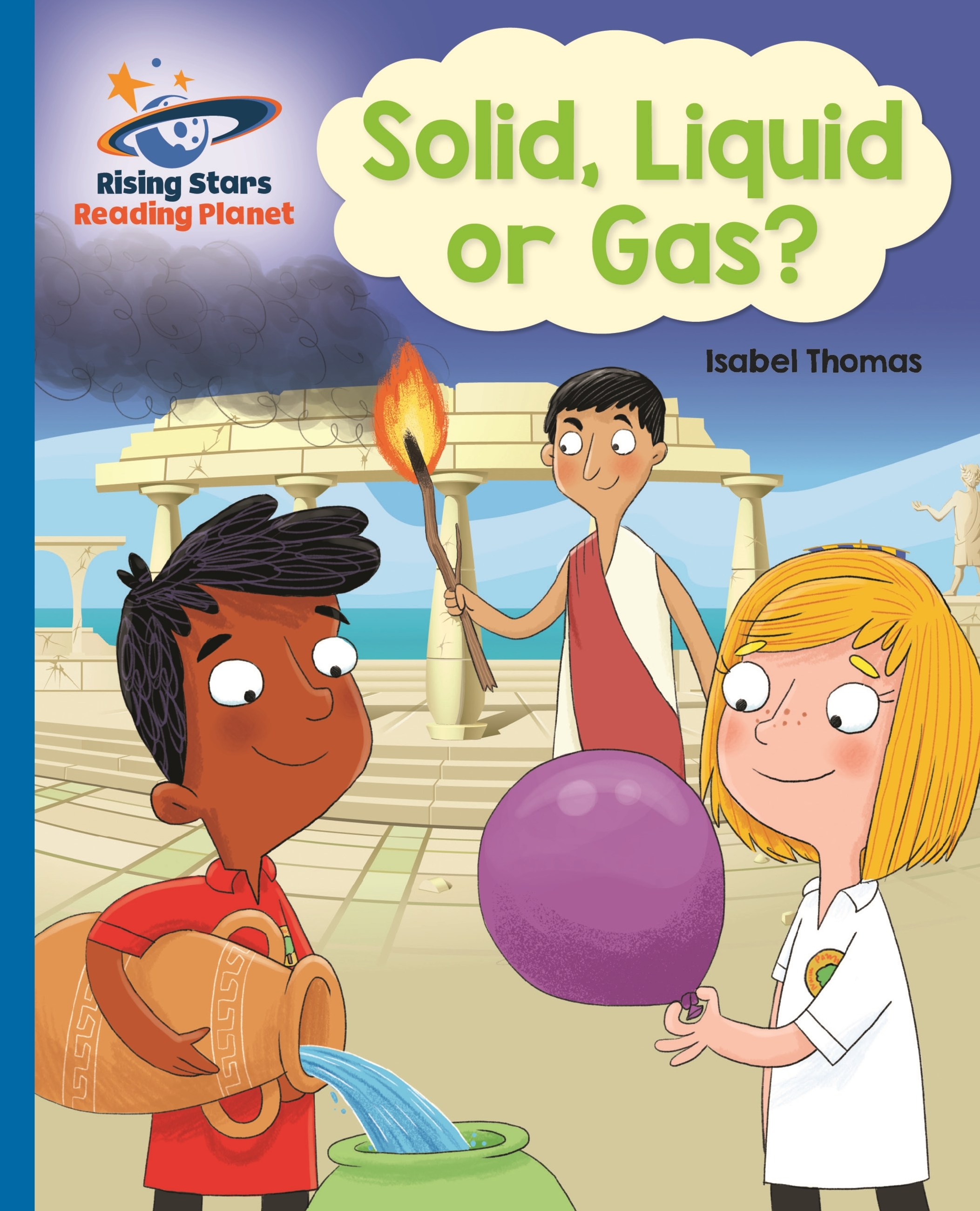 Reading Planet - Solid, Liquid or Gas? - Blue