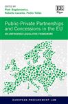 Public-Private Partnerships and Concessions in the EU: An Unfinished Legislative Framework