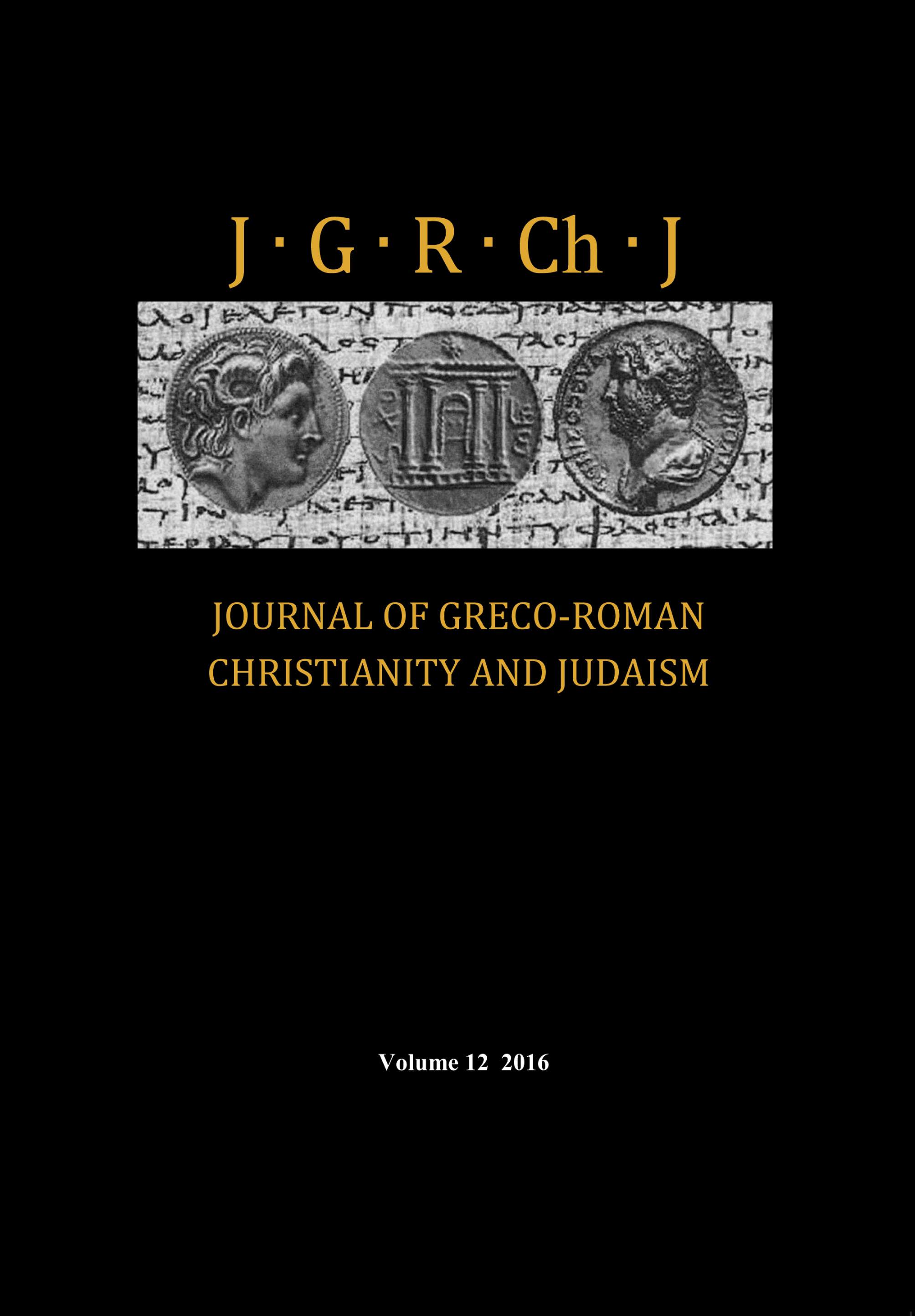 Journal of Greco-Roman Christianity and Judaism, Volume 12