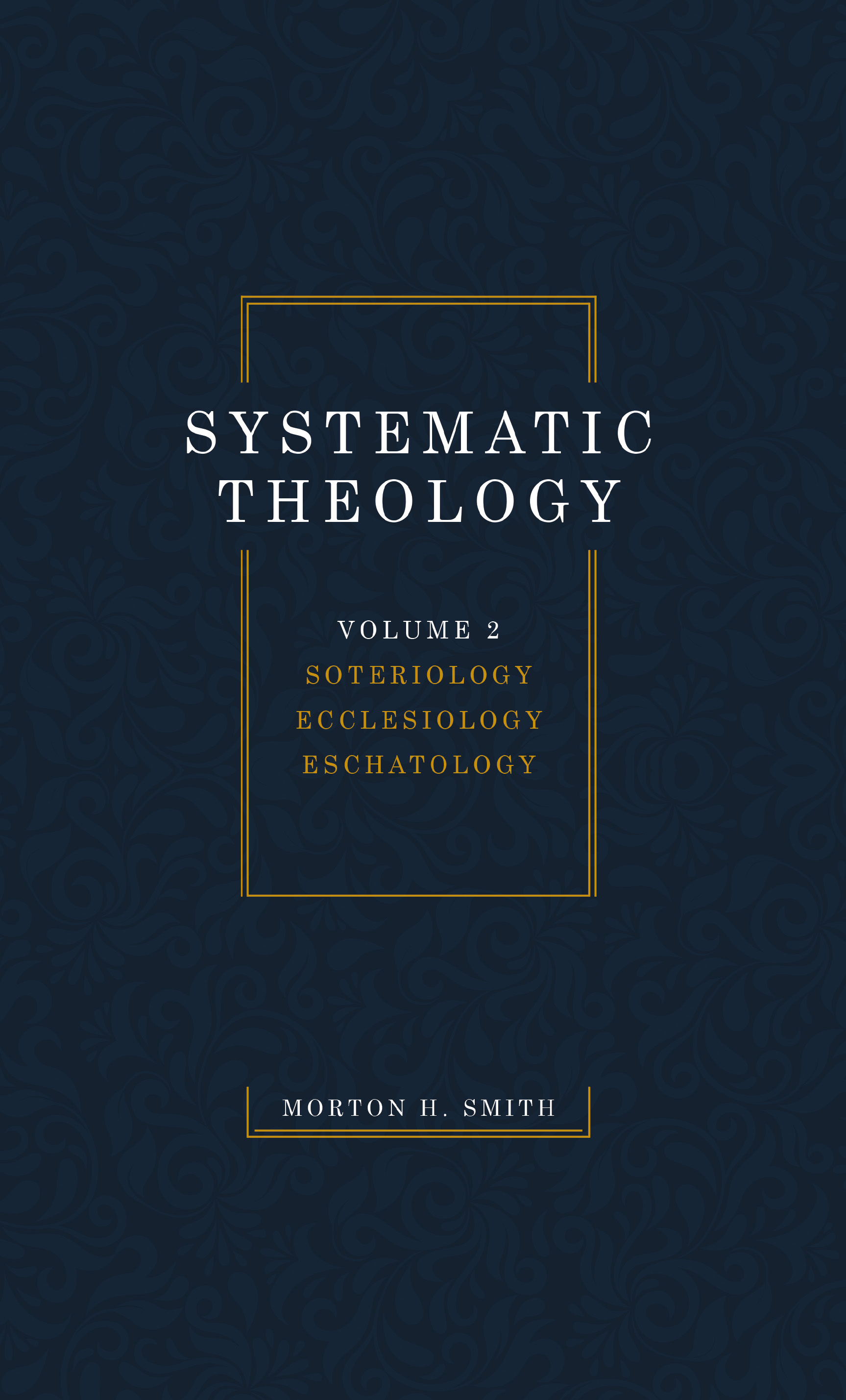 Systematic Theology, Volume Two