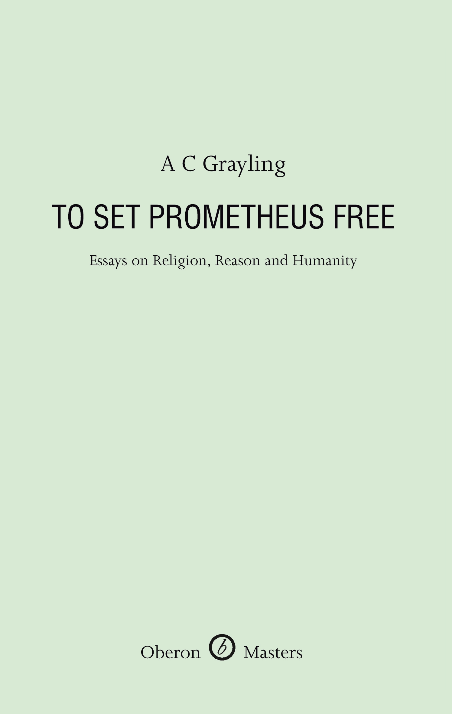 To Set Prometheus Free