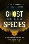 Ghost Species: The environmental thriller longlisted for the BSFA Best Novel Award