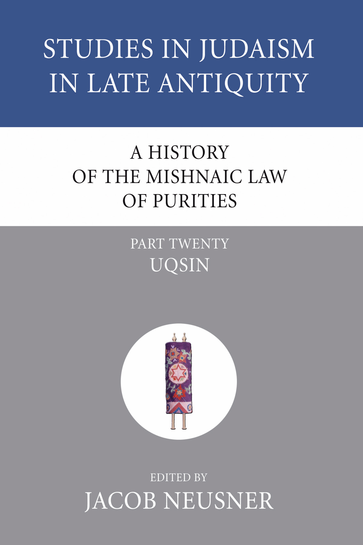 A History of the Mishnaic Law of Purities, Part 20