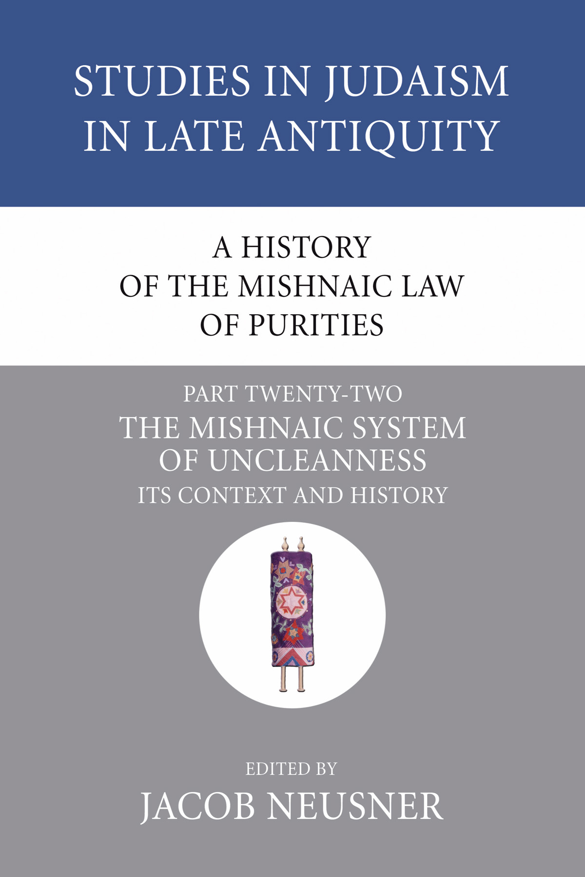 A History of the Mishnaic Law of Purities, Part 22