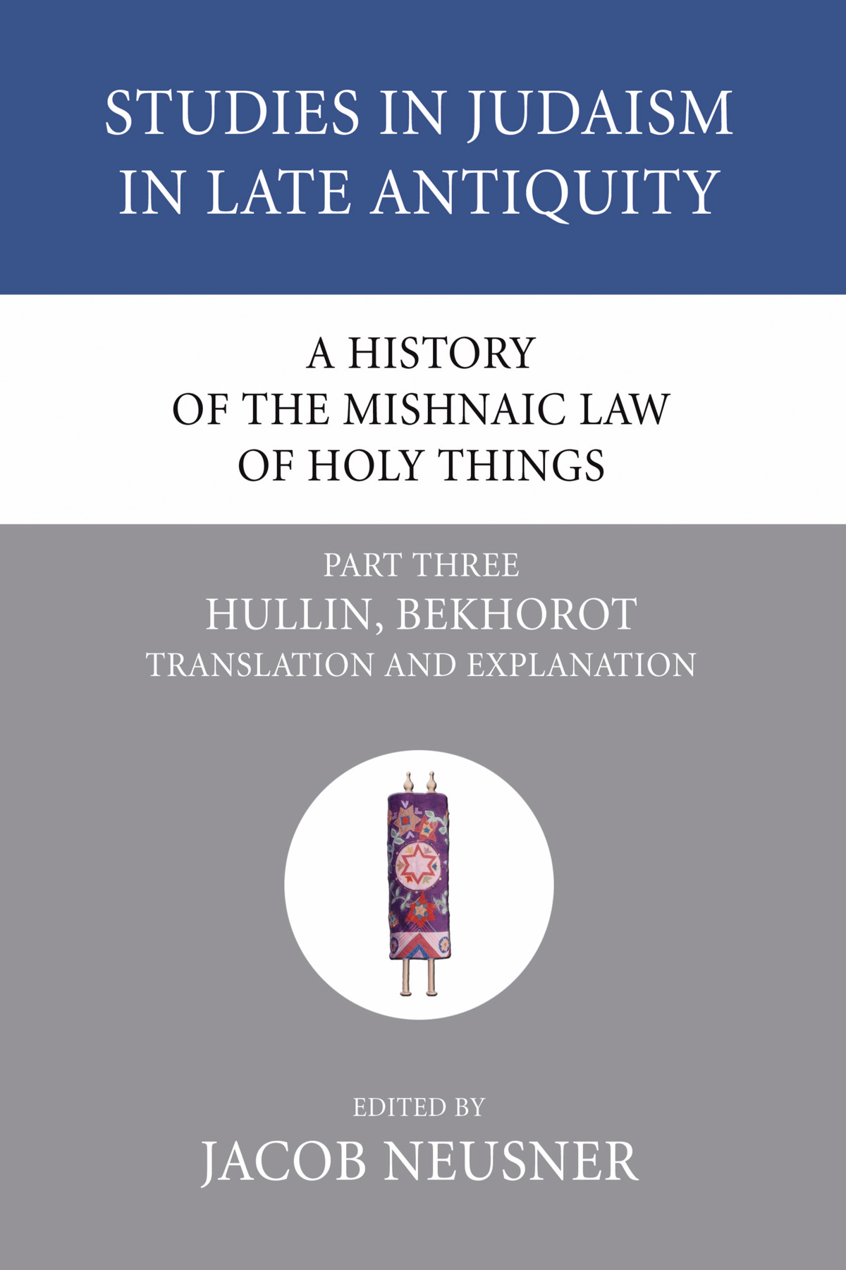 A History of the Mishnaic Law of Holy Things, Part 3