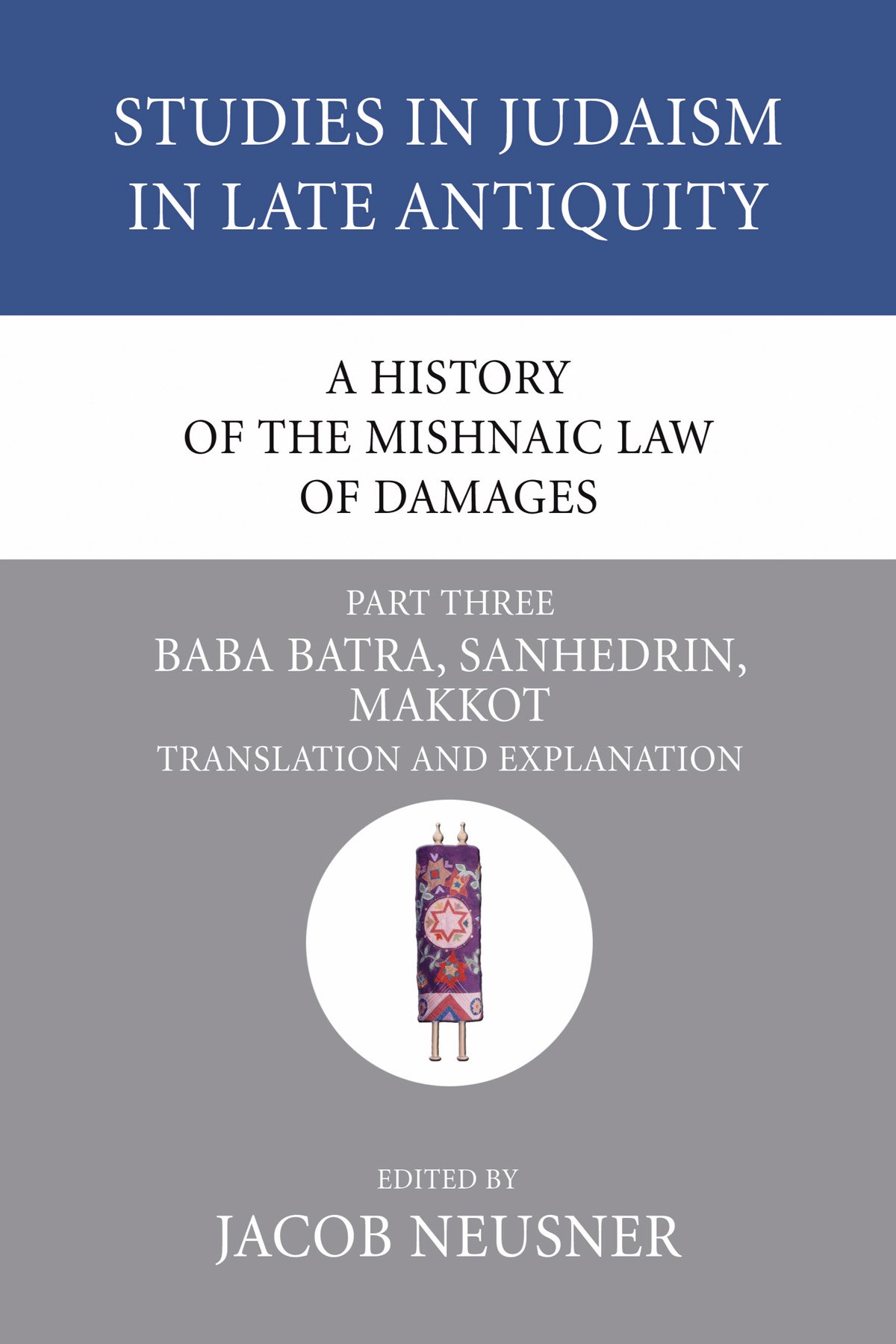 A History of the Mishnaic Law of Damages, Part 3