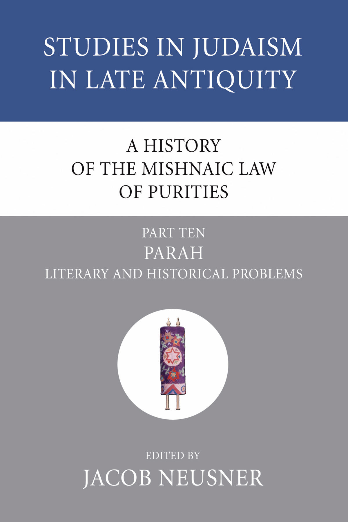 A History of the Mishnaic Law of Purities, Part 10