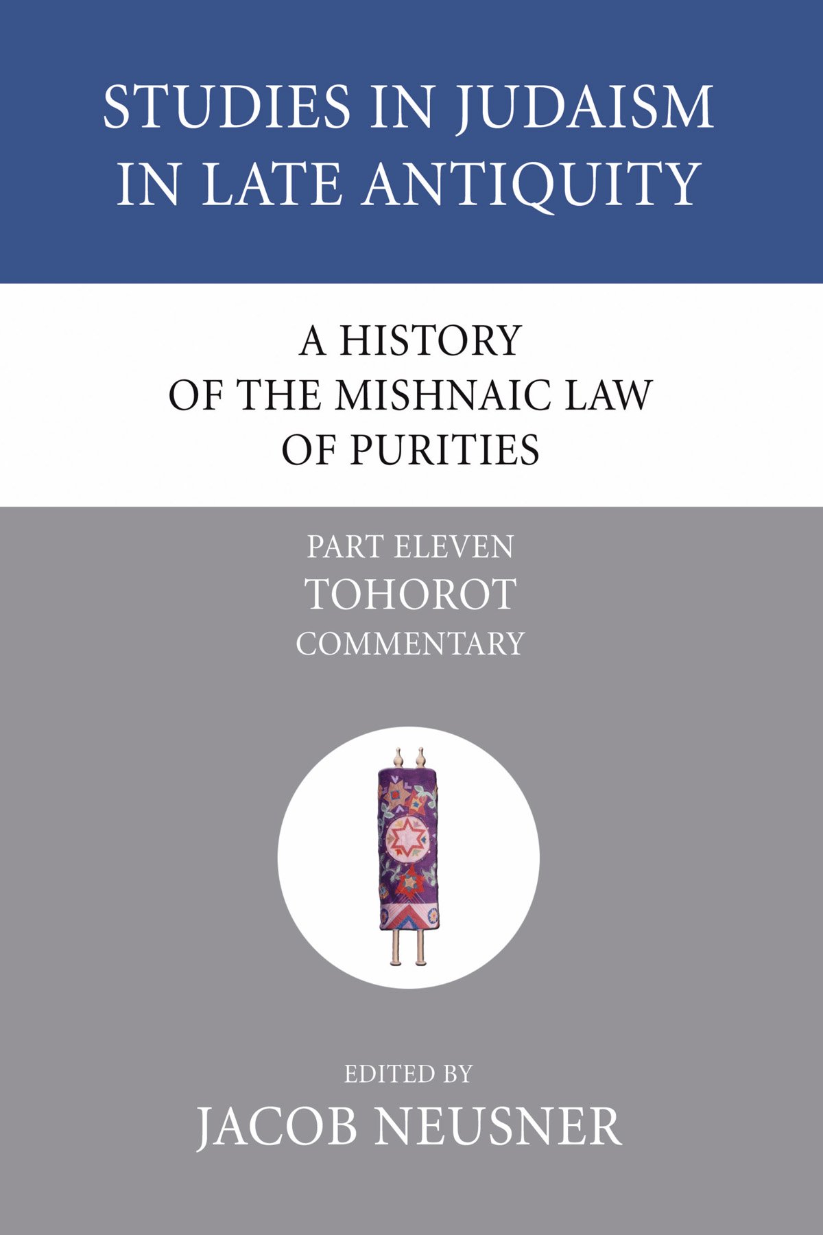 A History of the Mishnaic Law of Purities, Part 11