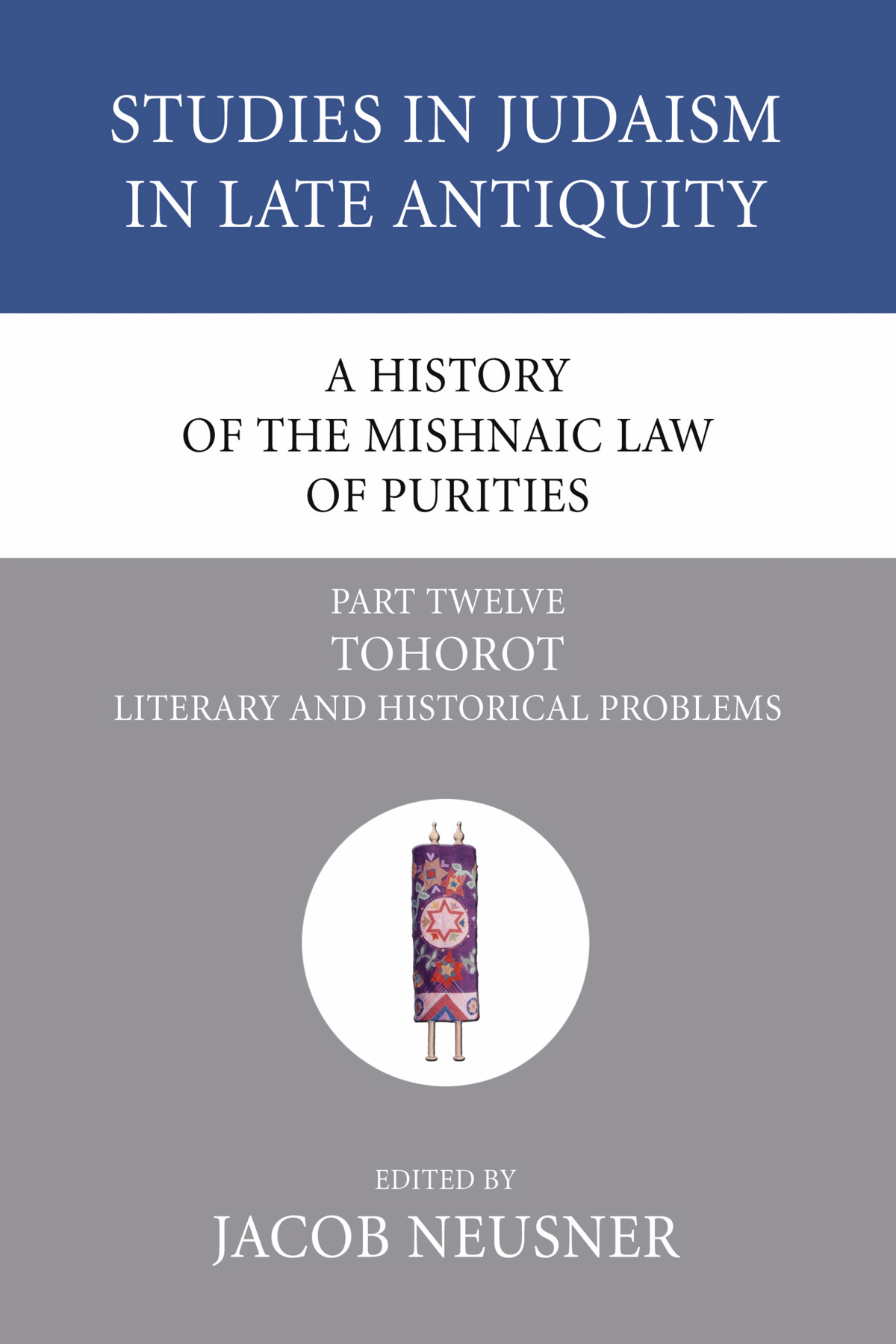 A History of the Mishnaic Law of Purities, Part 12