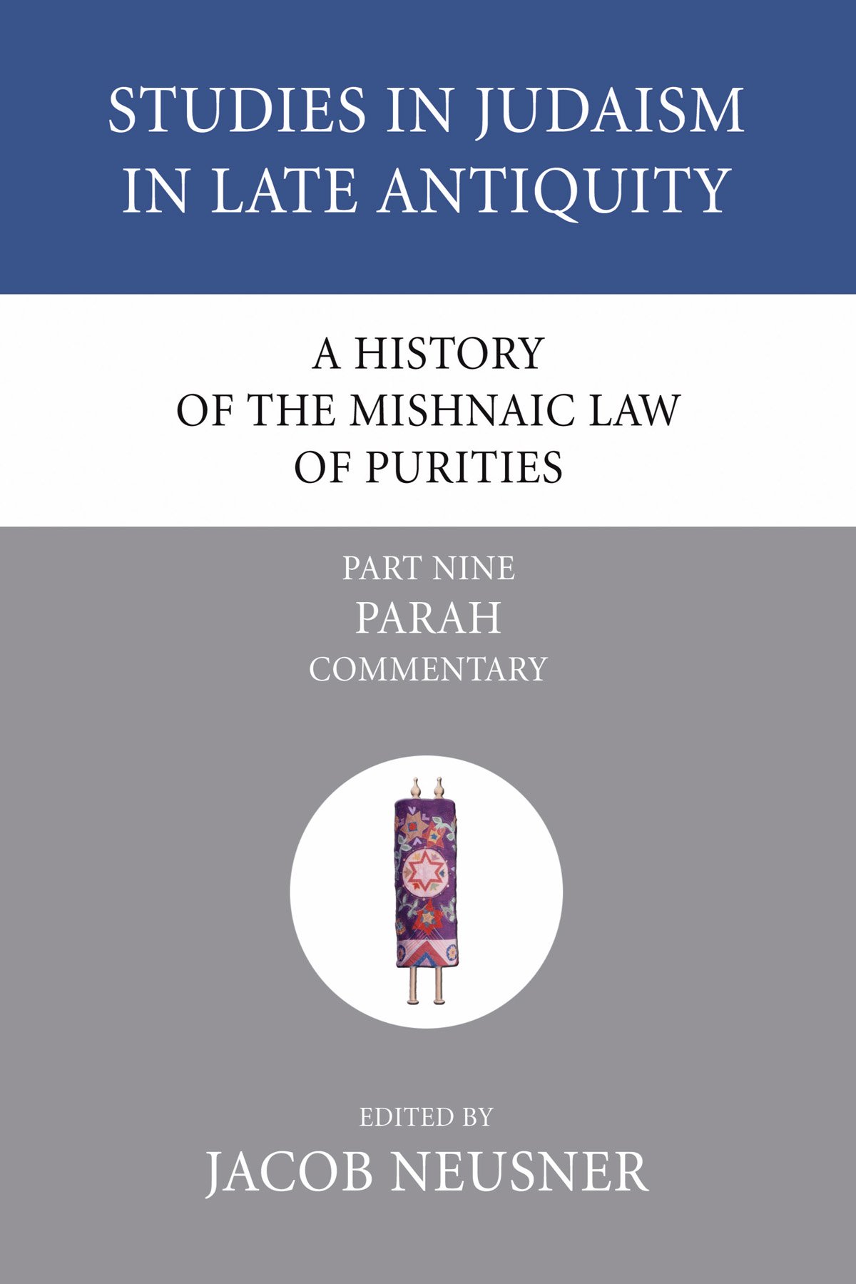 A History of the Mishnaic Law of Purities, Part 9