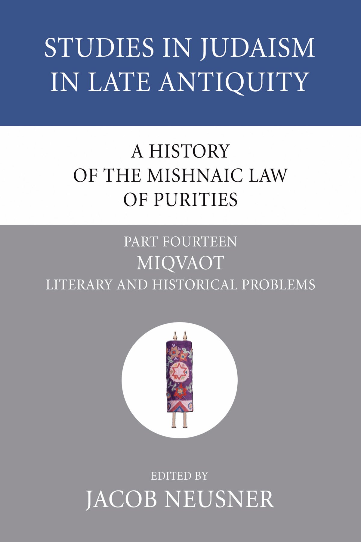 A History of the Mishnaic Law of Purities, Part 15