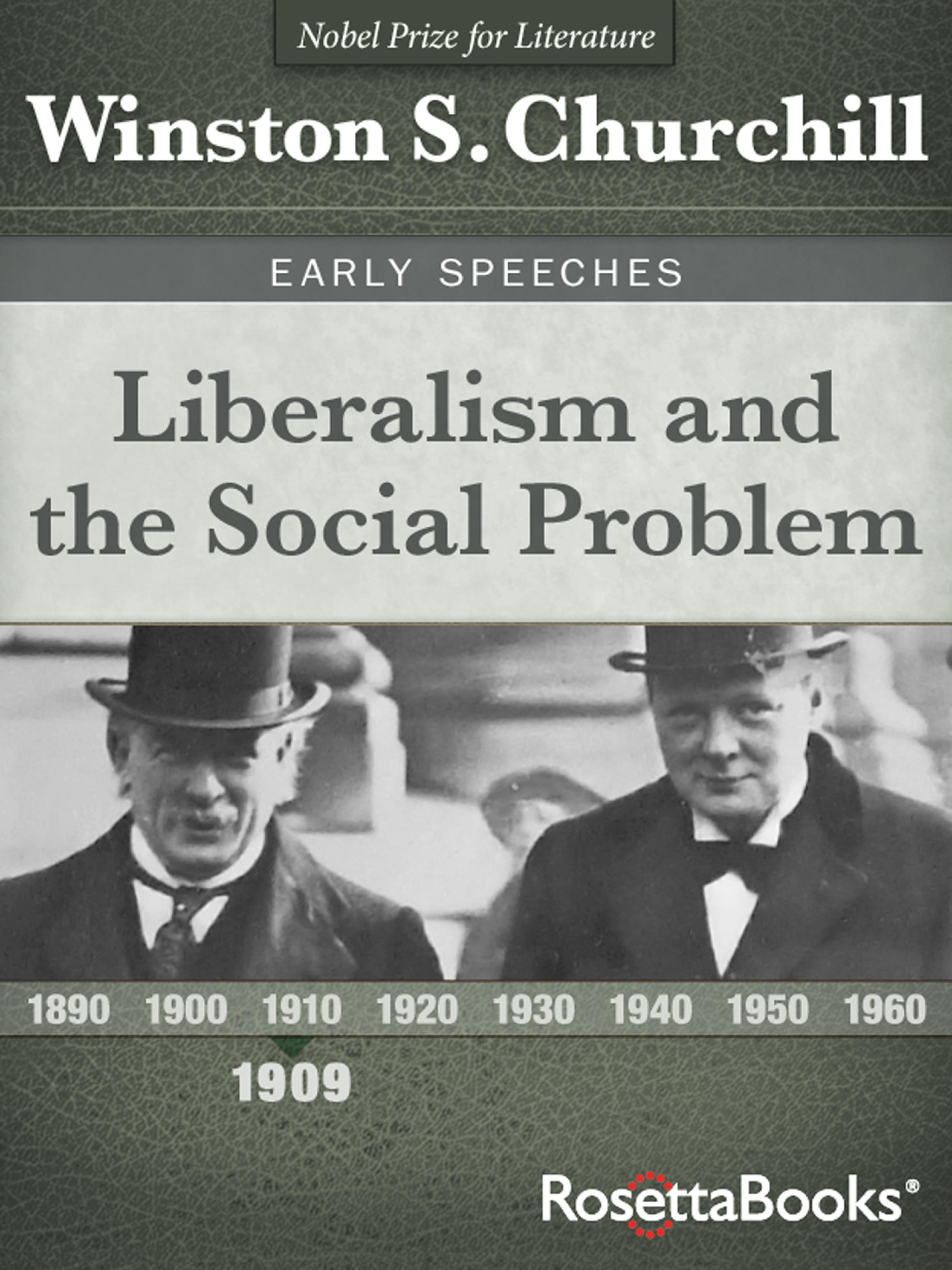 Liberalism and the Social Problem, 1909