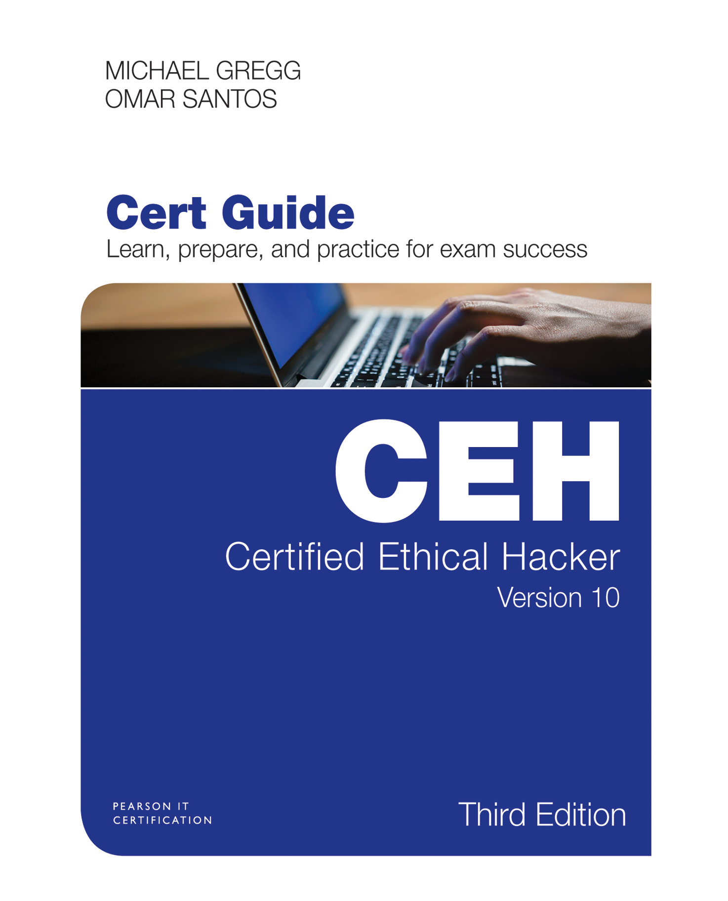 Certified Ethical Hacker (CEH) Version 10 Cert Guide