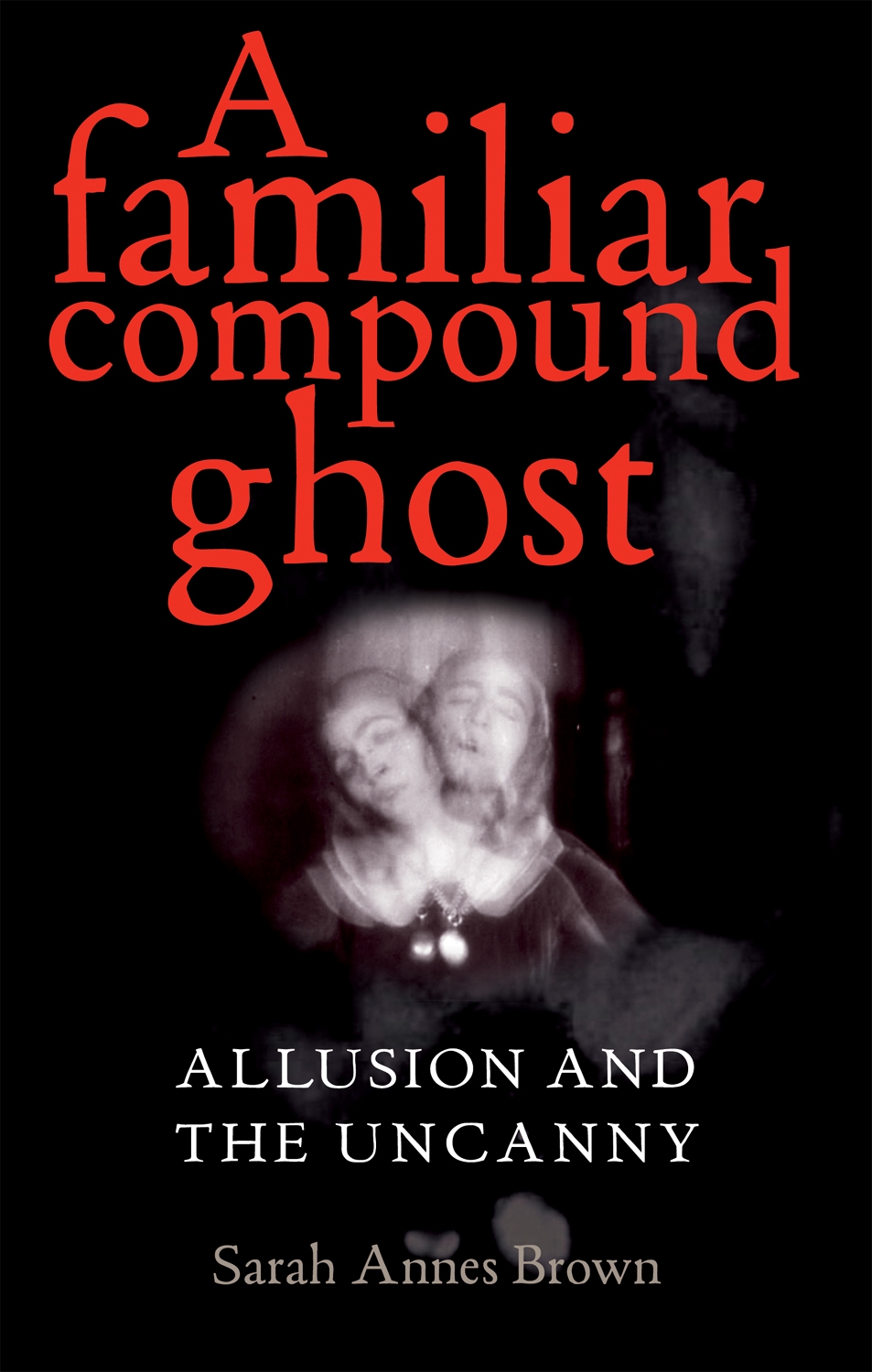 A familiar compound ghost